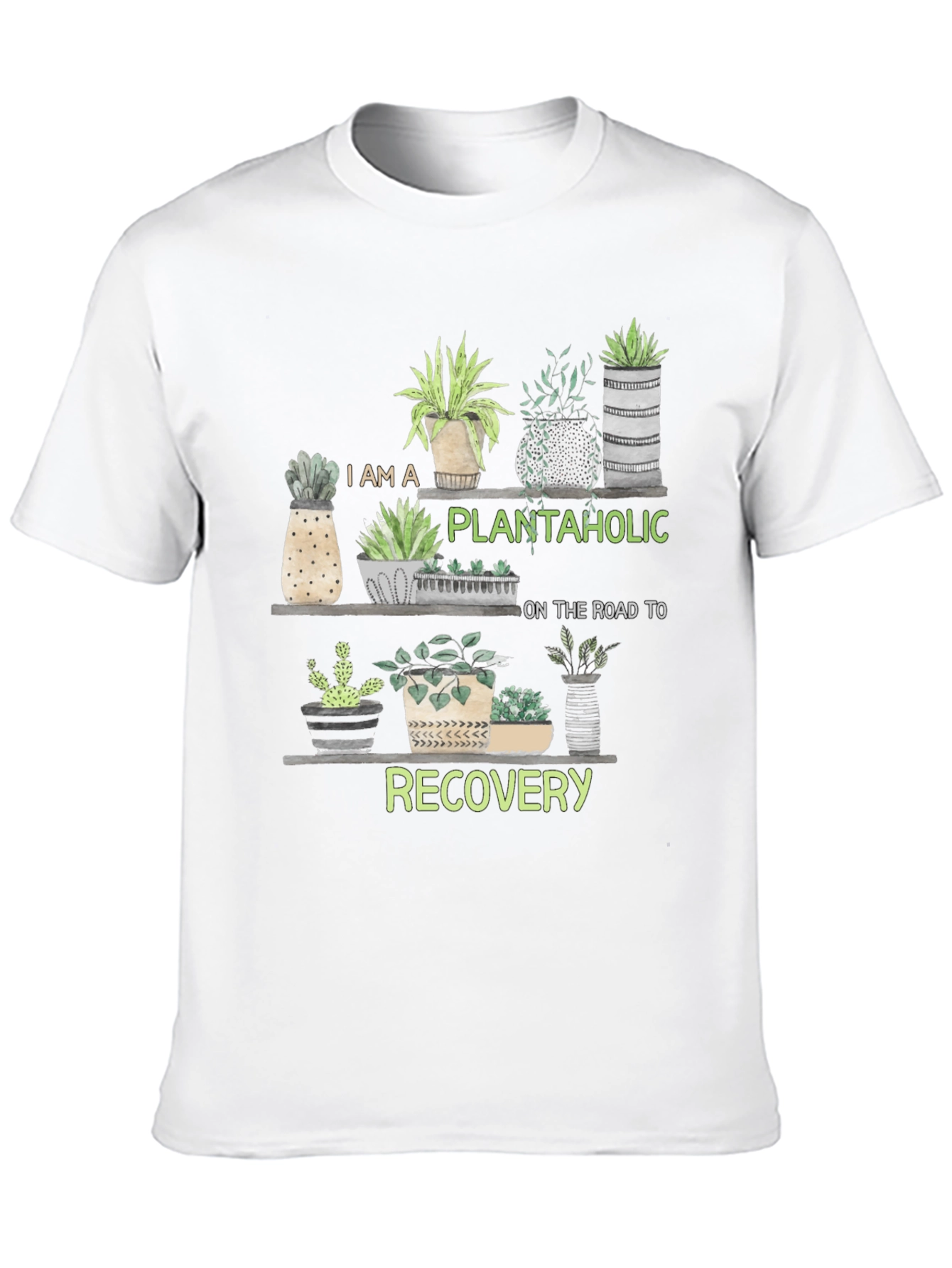 Plantaholic Recovery T-Shirt