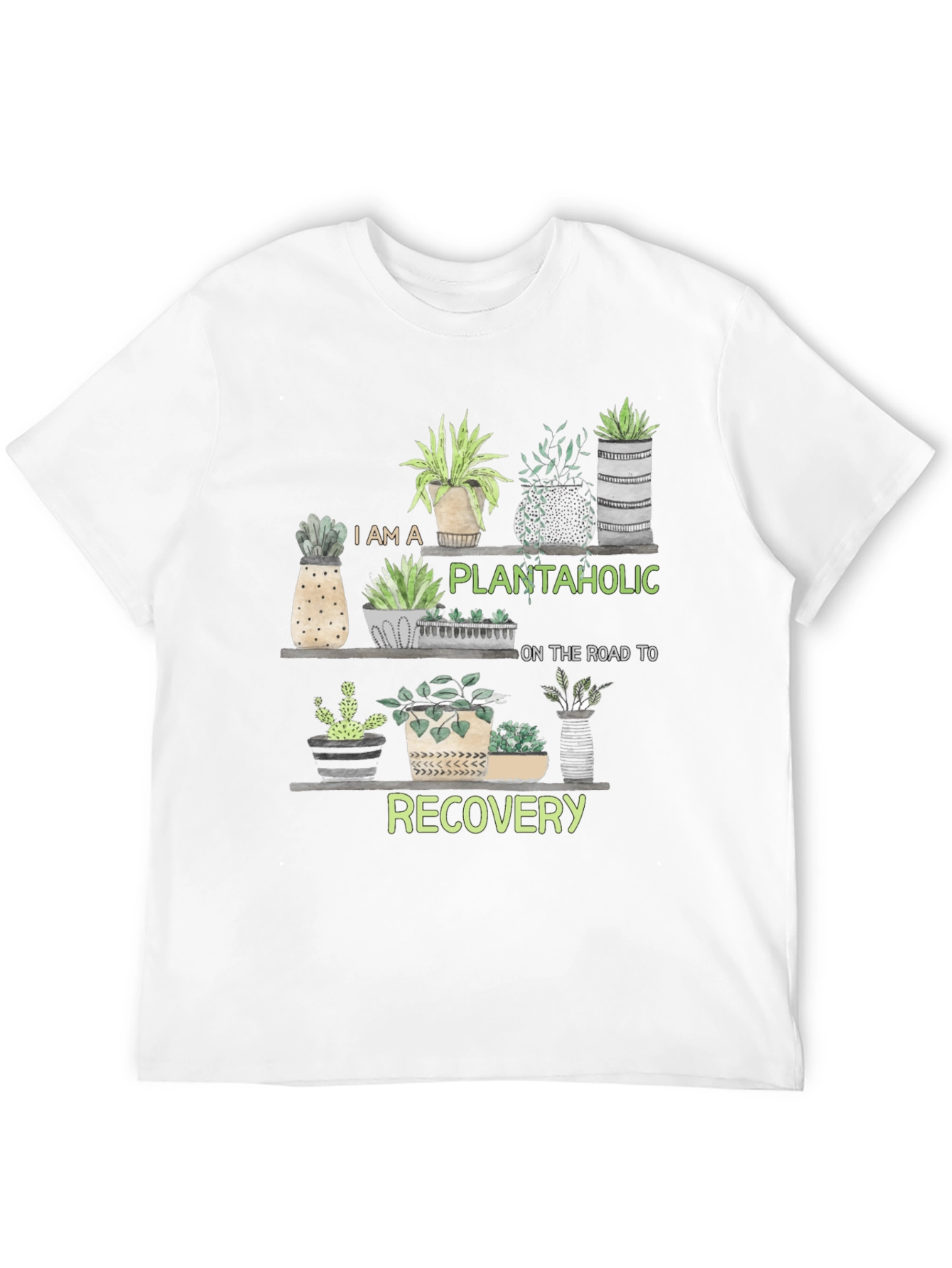 Plantaholic Recovery T-Shirt
