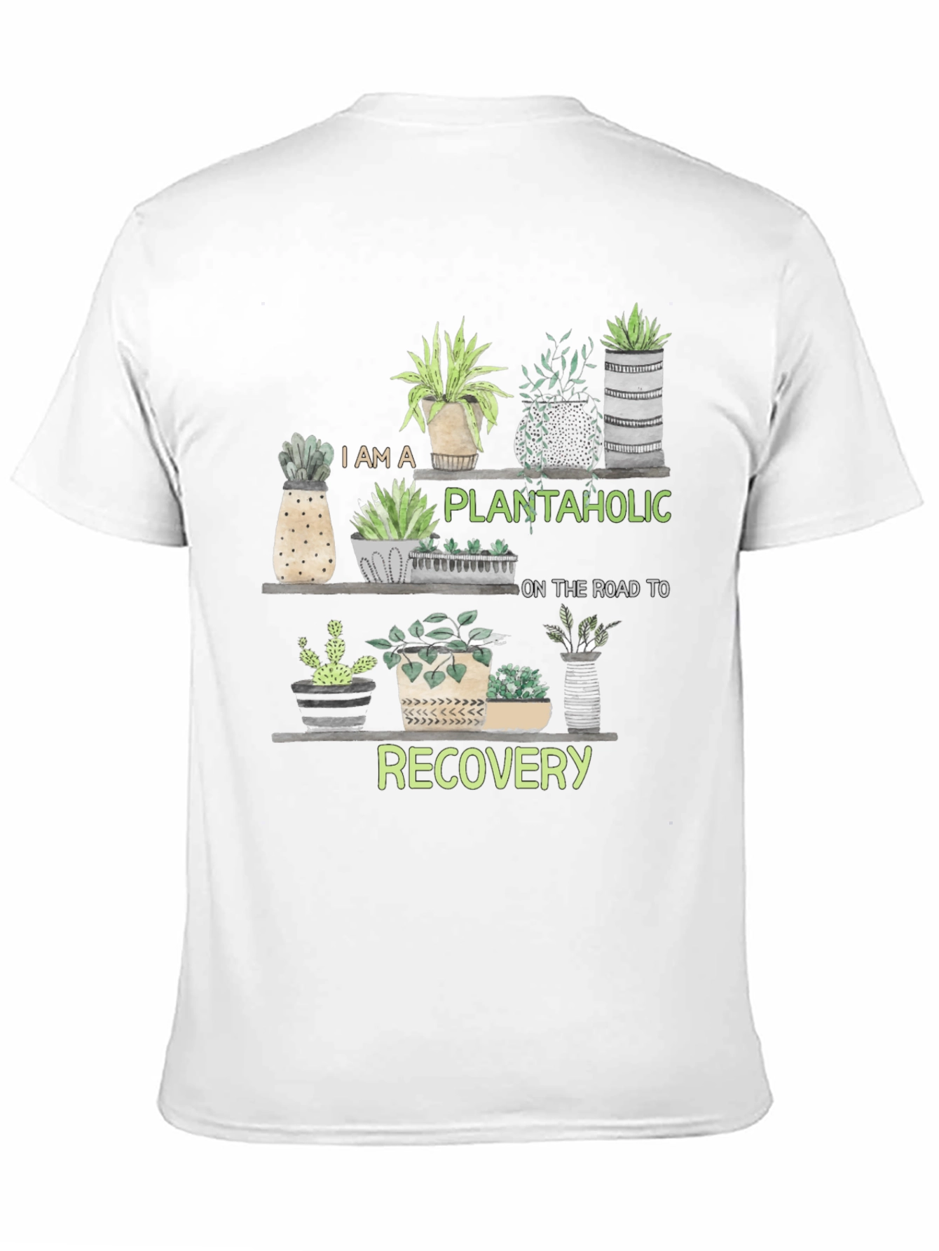 Plantaholic Recovery T-Shirt
