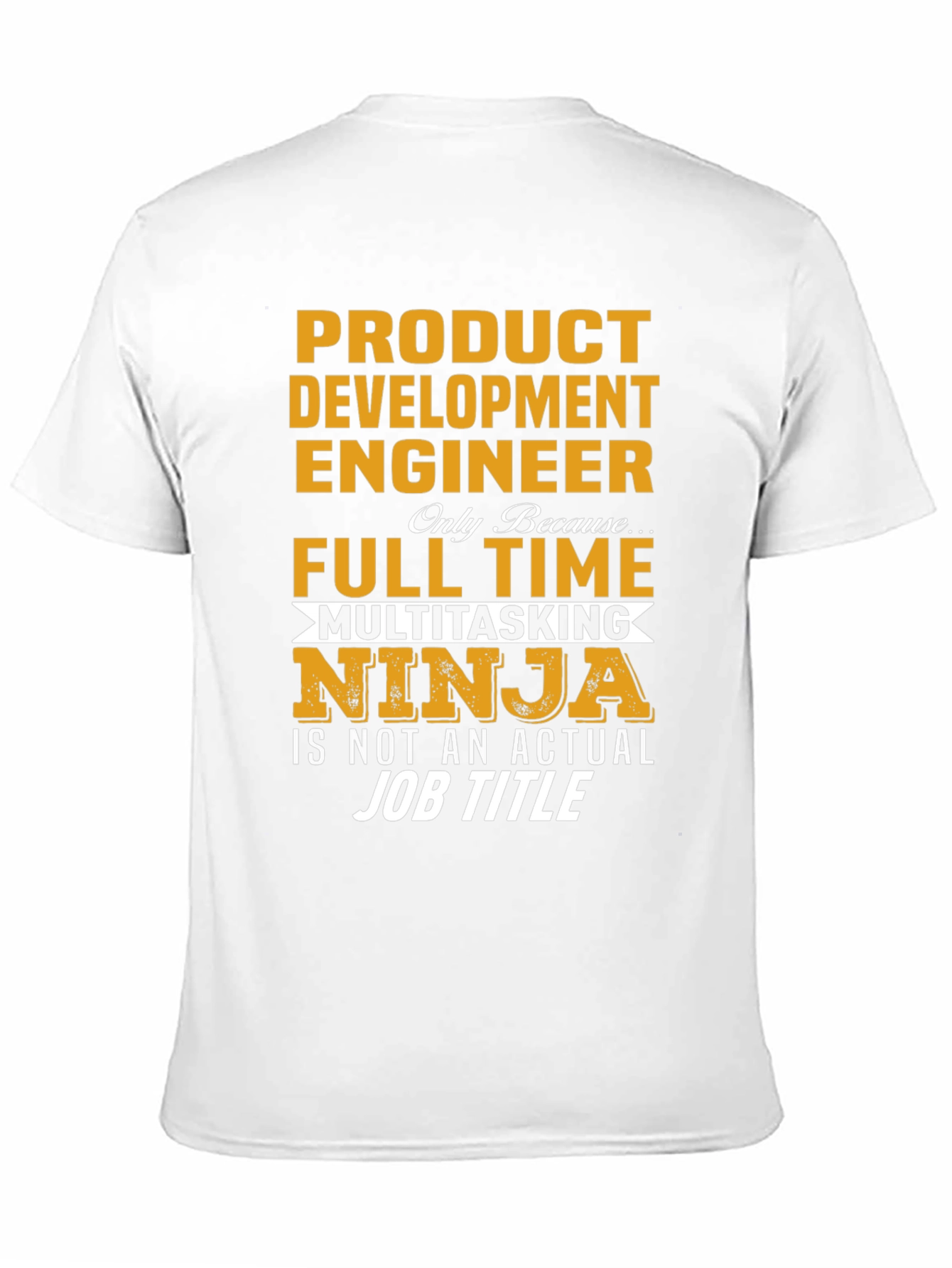 Product Development Engineer T-Shirt