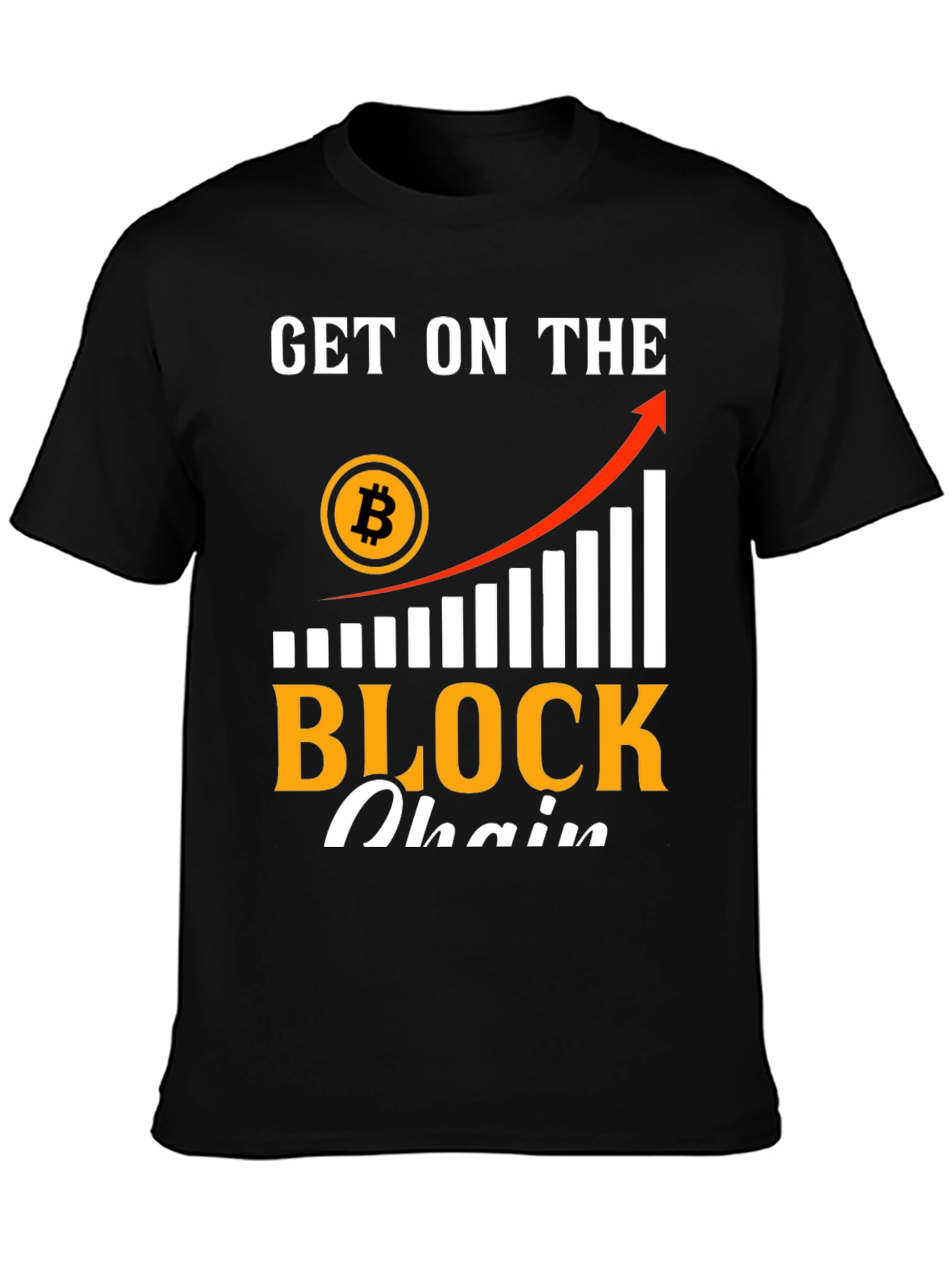 Get on the Blockchain T-Shirt Bitcoin Crypto Tee