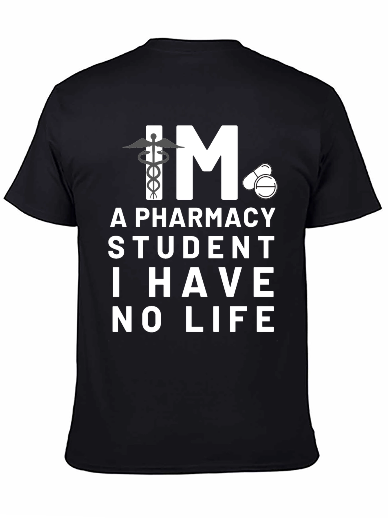 Pharmacy Student Funny Graphic T-Shirt