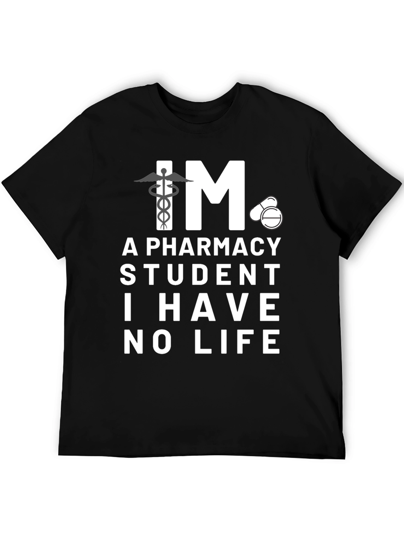Pharmacy Student Funny Graphic T-Shirt