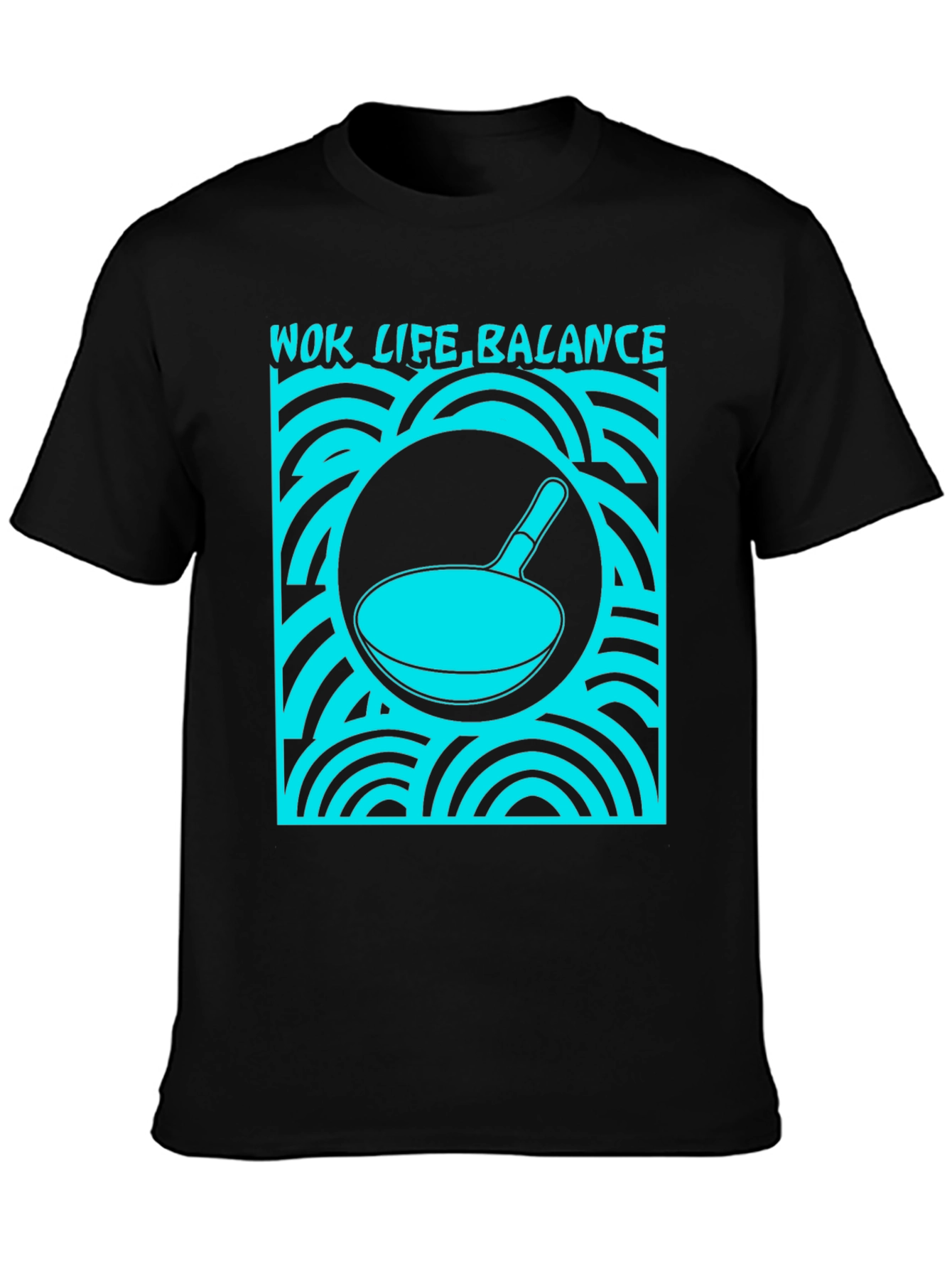 Wok Life Balance T-Shirt - Funny Cooking Tee