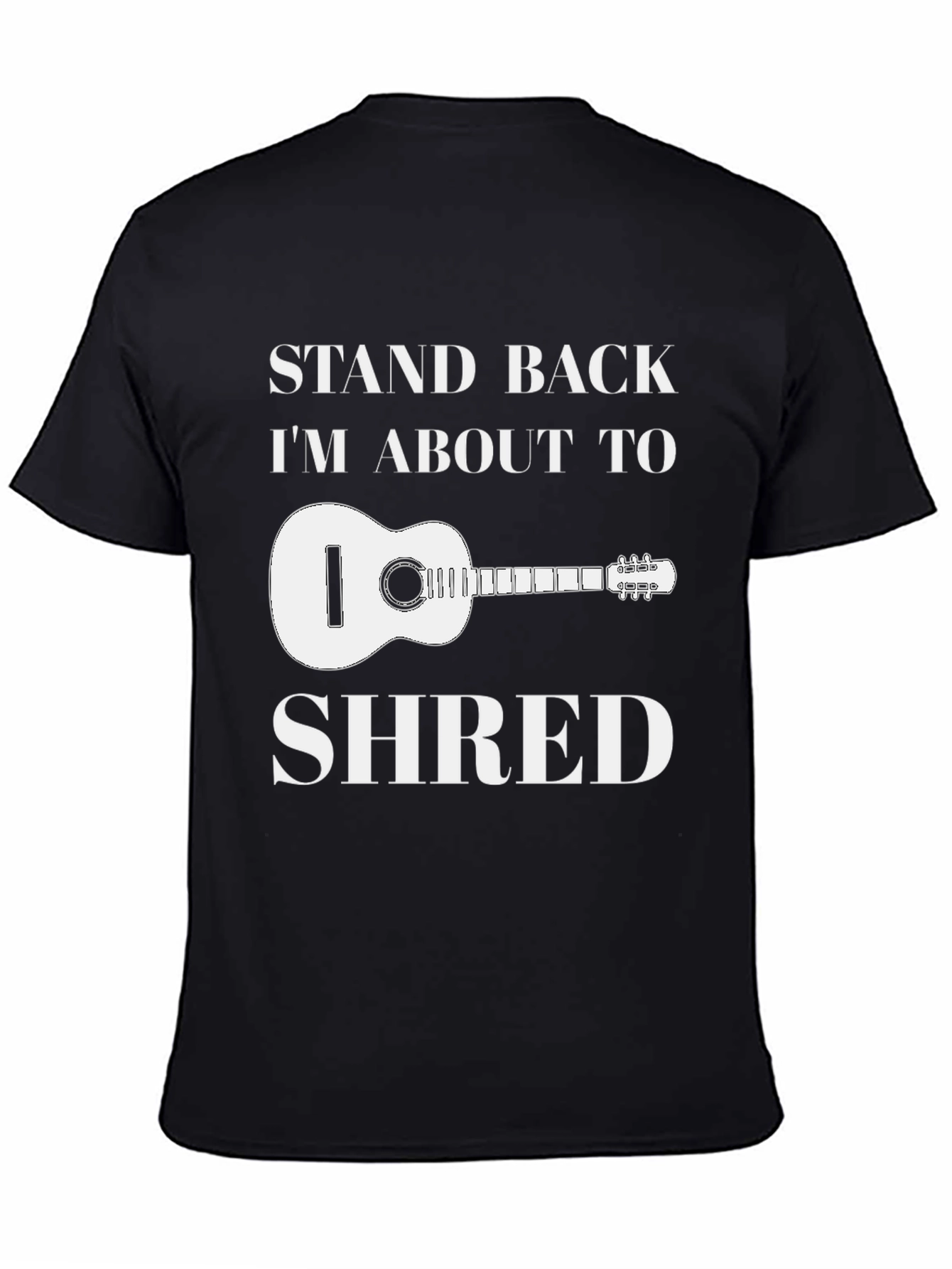 Stand Back Im About To Shred T-Shirt Guitar Musician