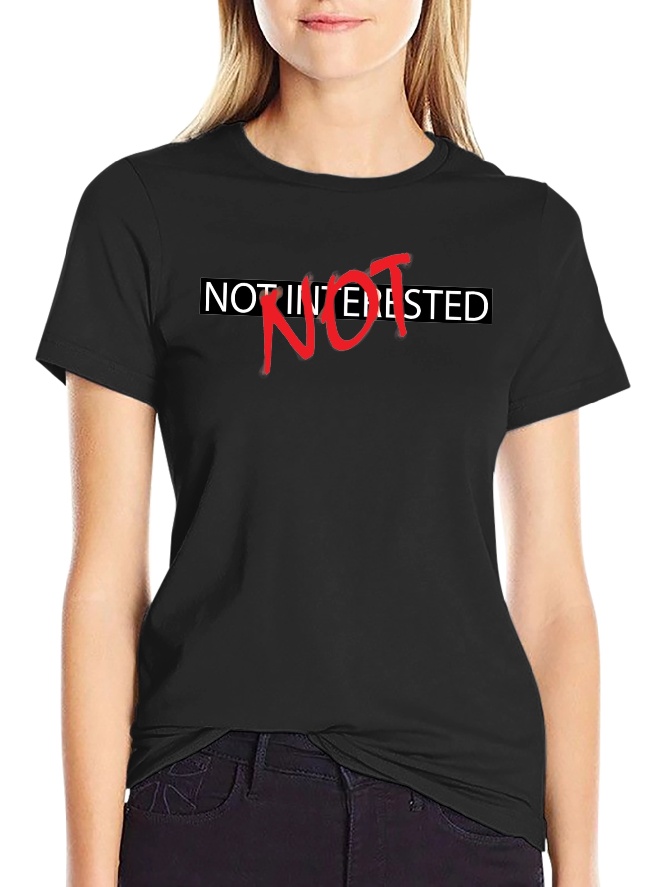 Not Interested Sarcastic Graphic Tee - Black