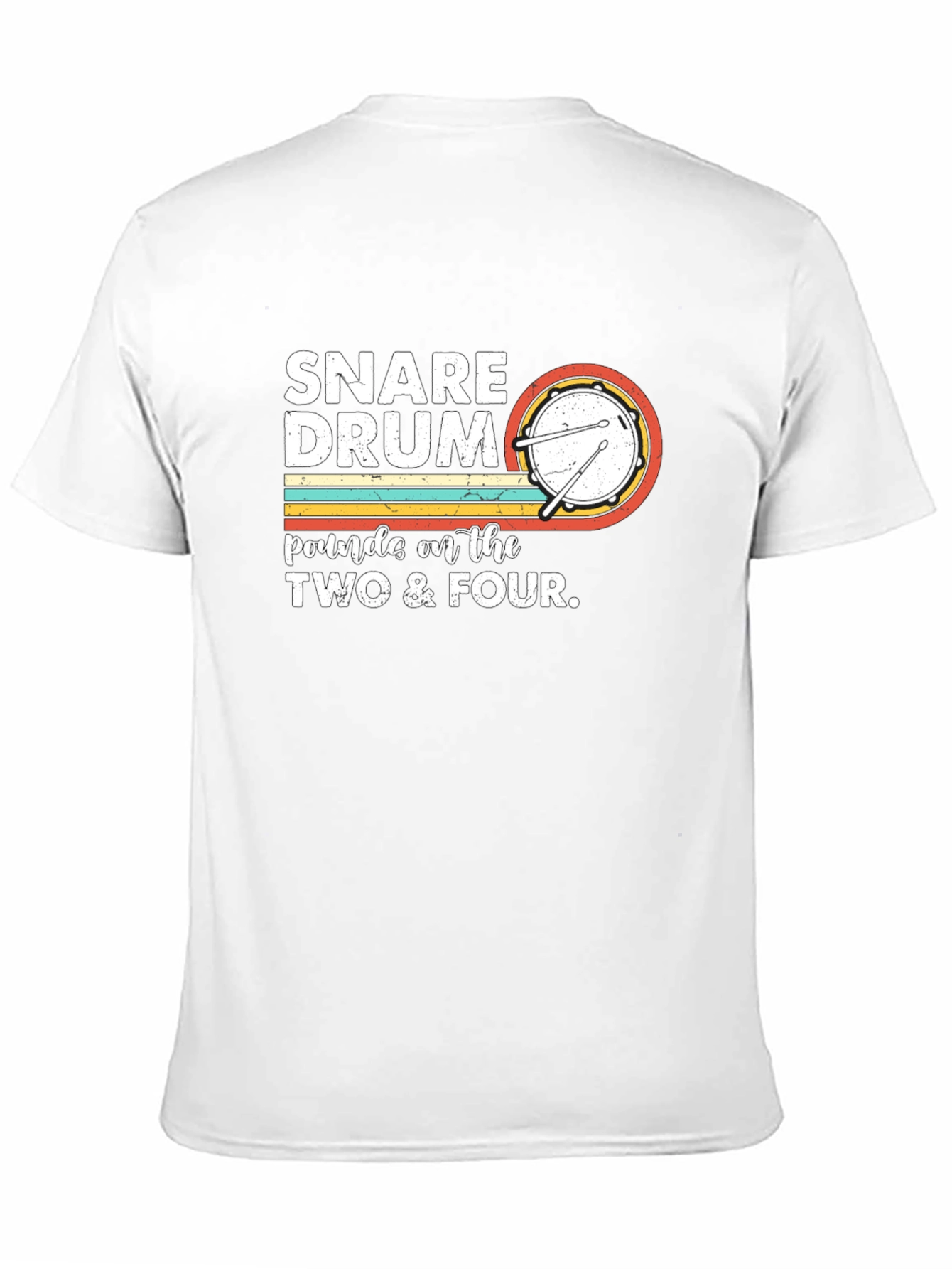 Snare Drum T-Shirt: Pounds on the Two & Four