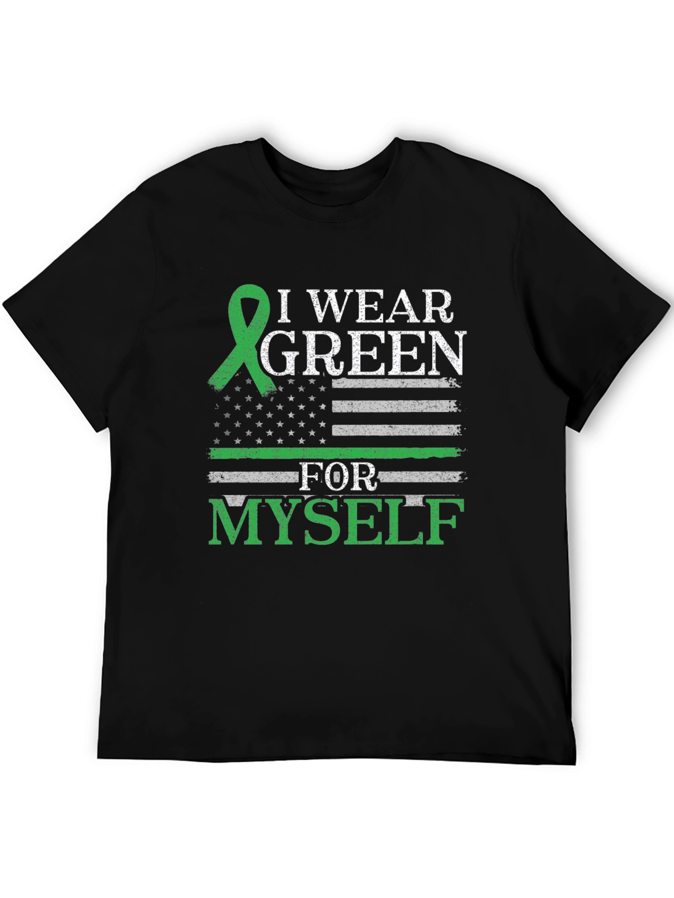 I Wear Green For Myself T-Shirt