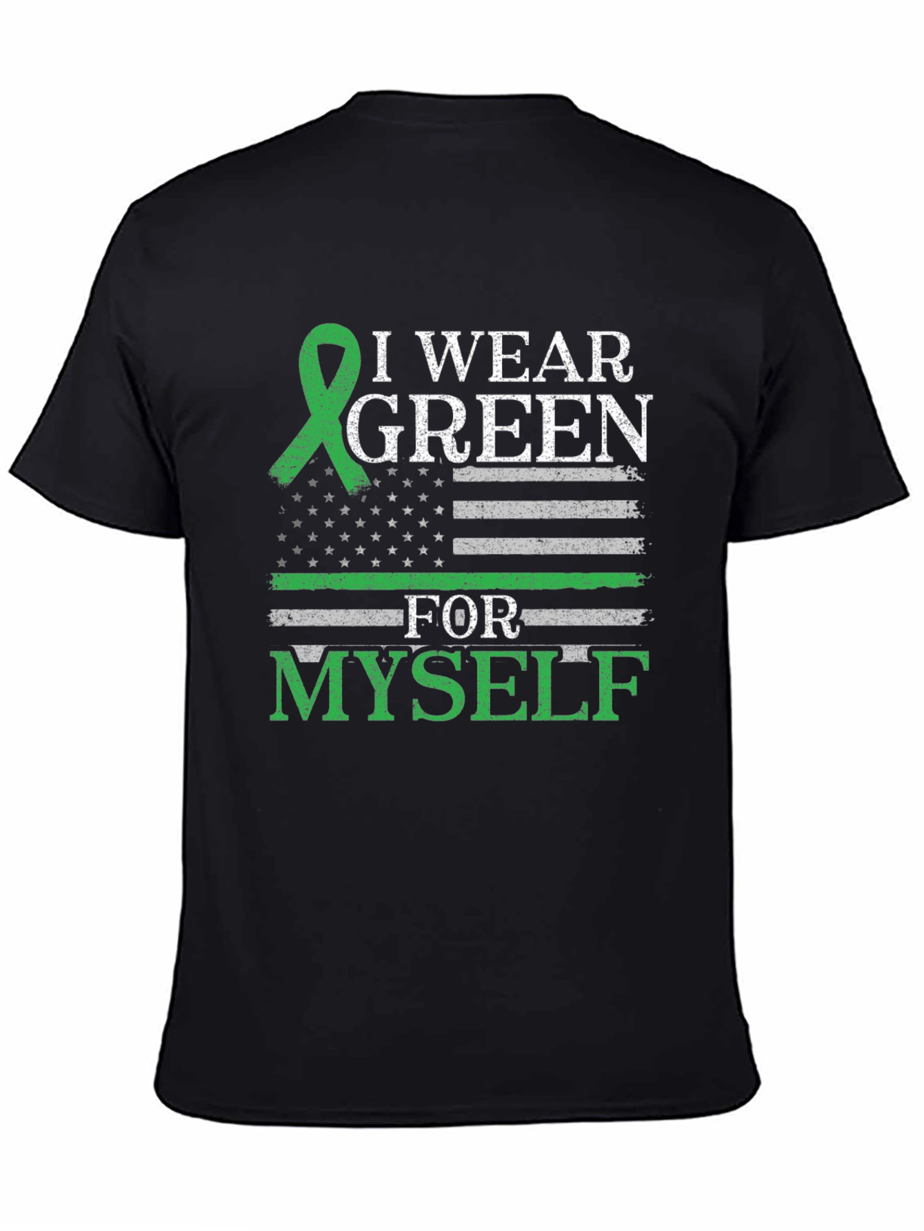 I Wear Green For Myself T-Shirt