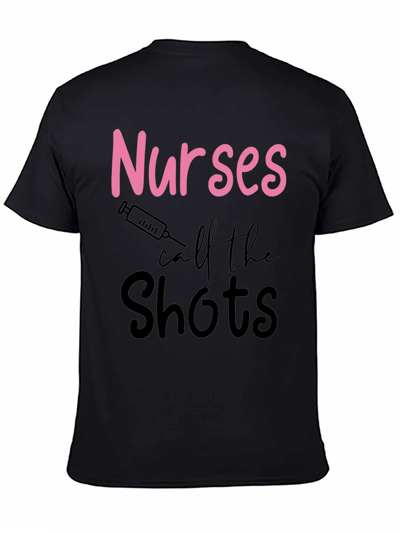 Nurses Call The Shots T-Shirt