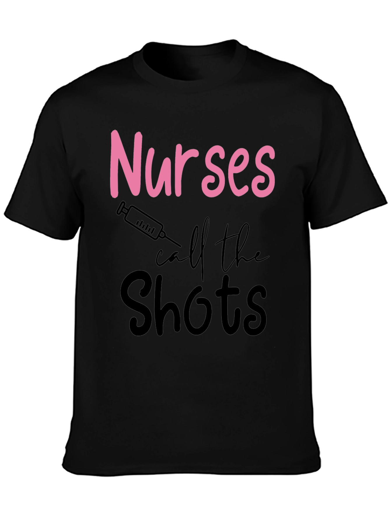 Nurses Call The Shots T-Shirt