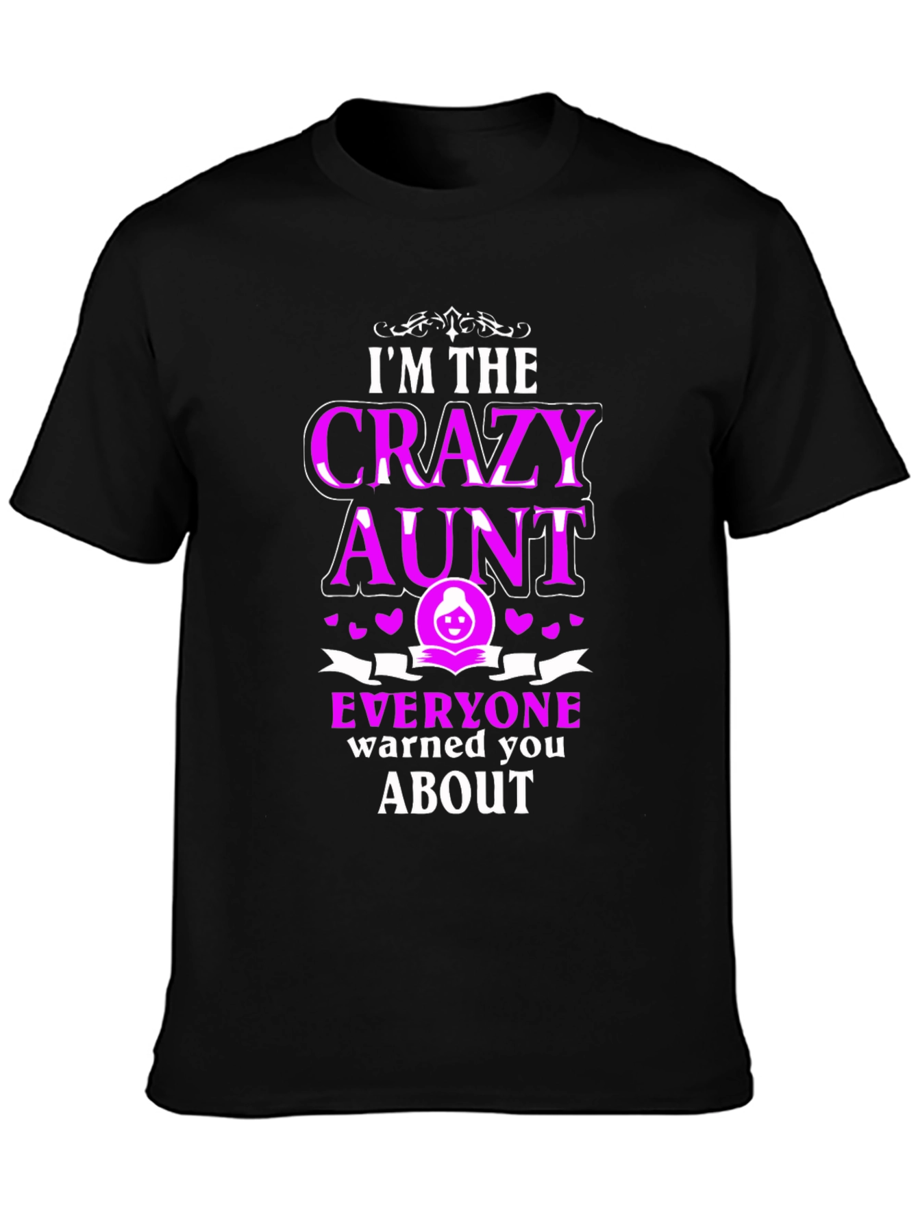 Crazy Aunt T-Shirt Fun Novelty Gift