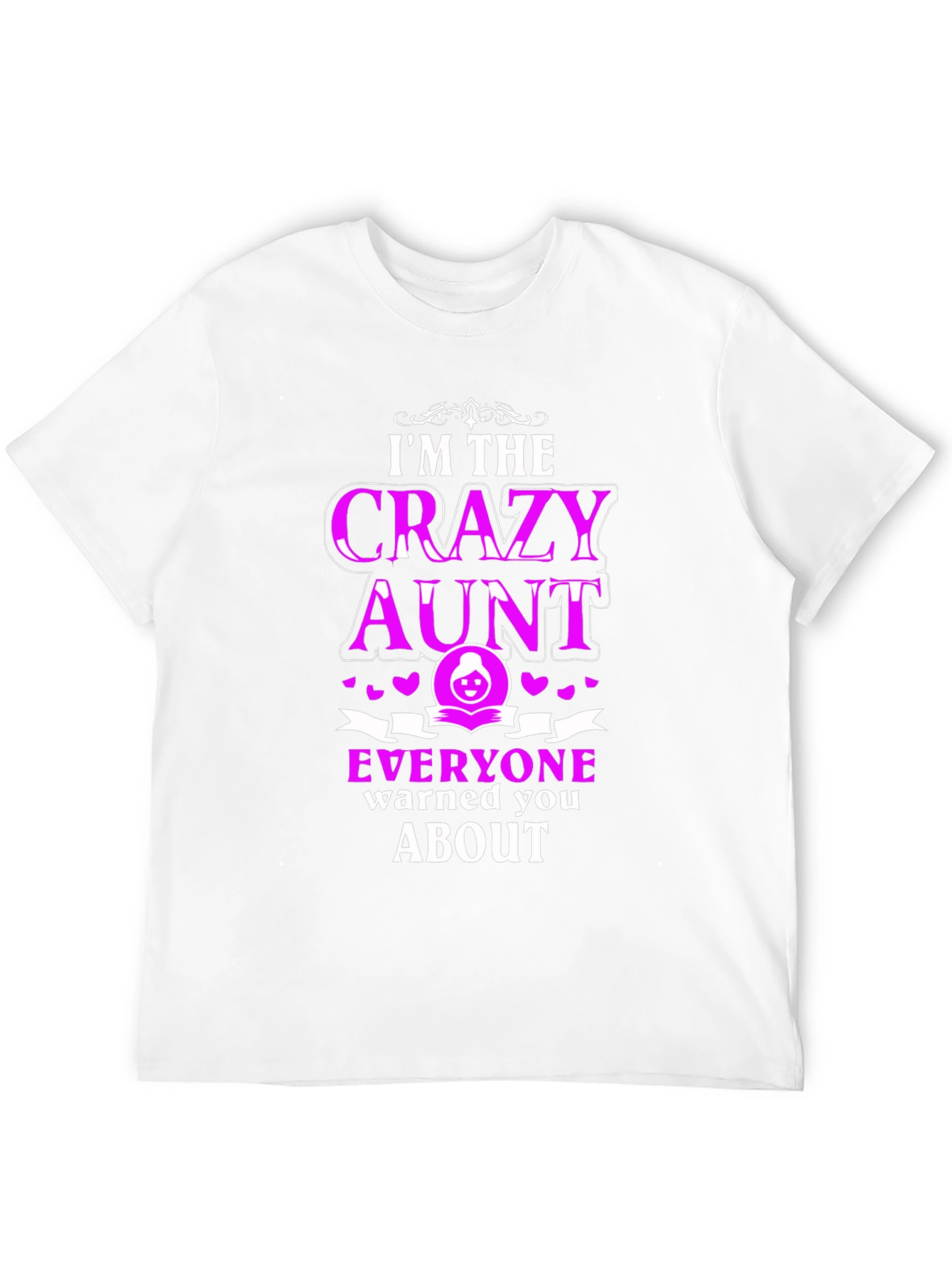 Crazy Aunt T-Shirt Fun Novelty Gift