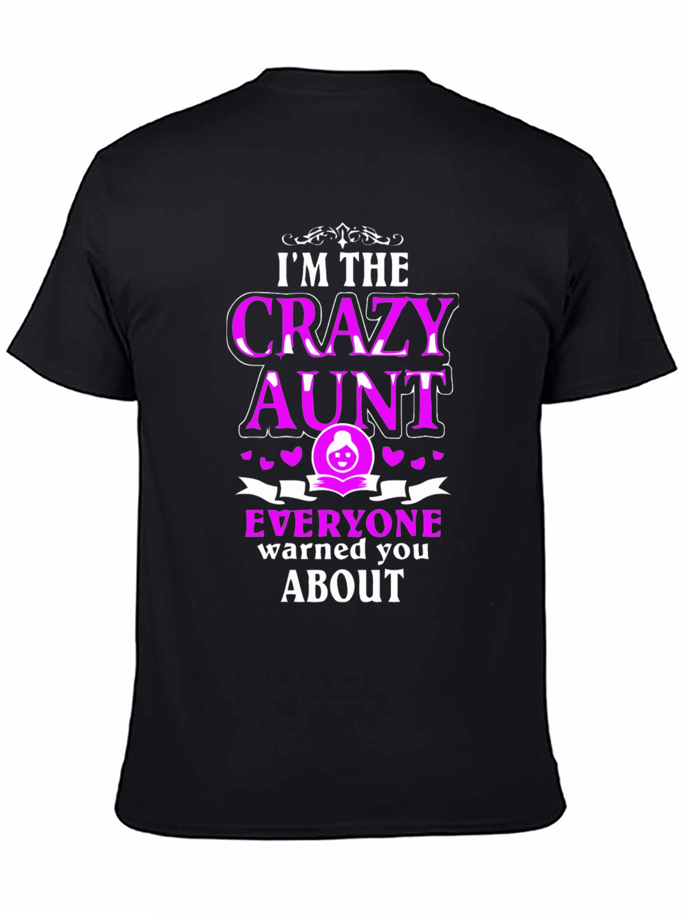 Crazy Aunt T-Shirt Fun Novelty Gift