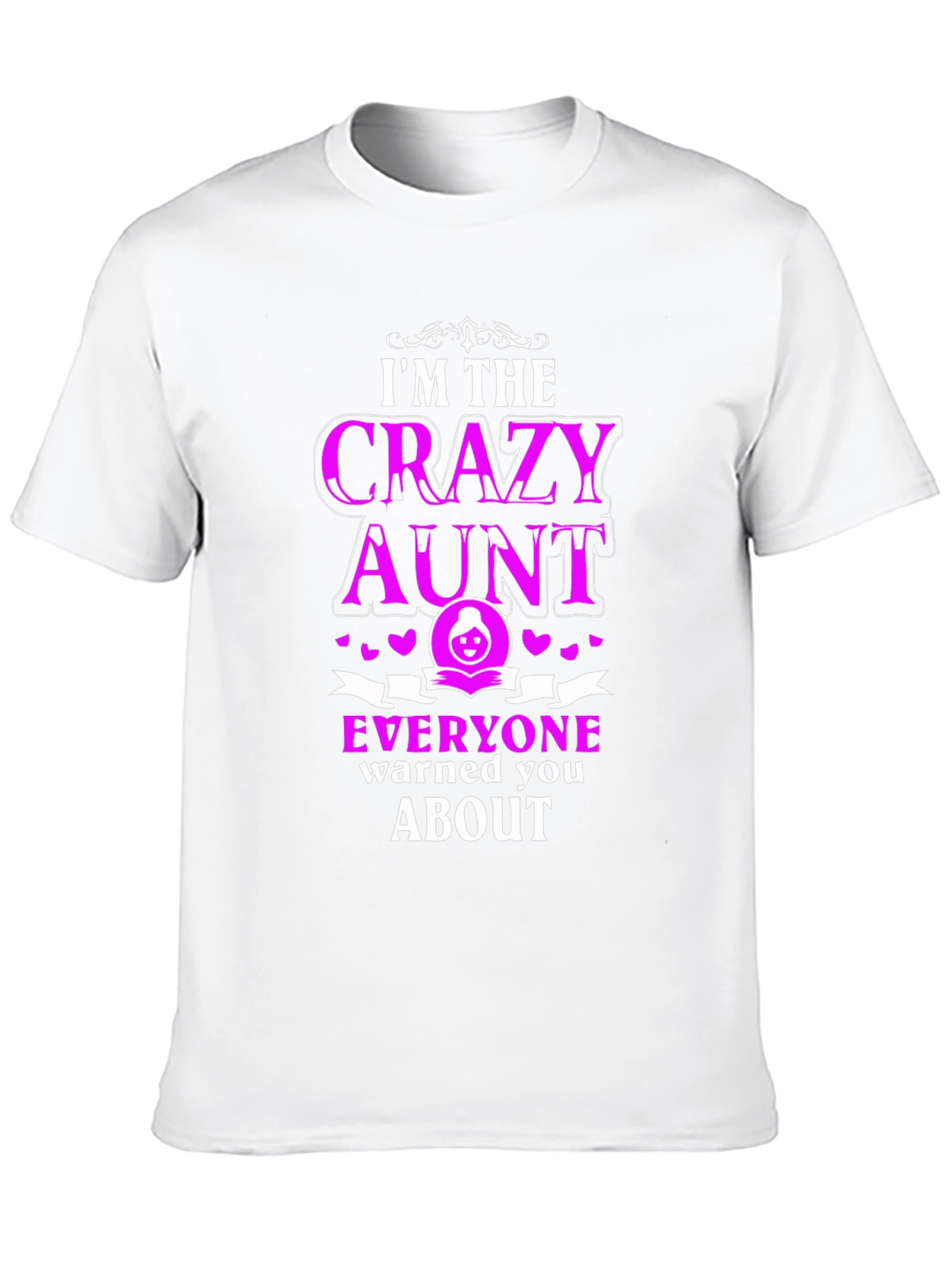 Crazy Aunt T-Shirt Fun Novelty Gift