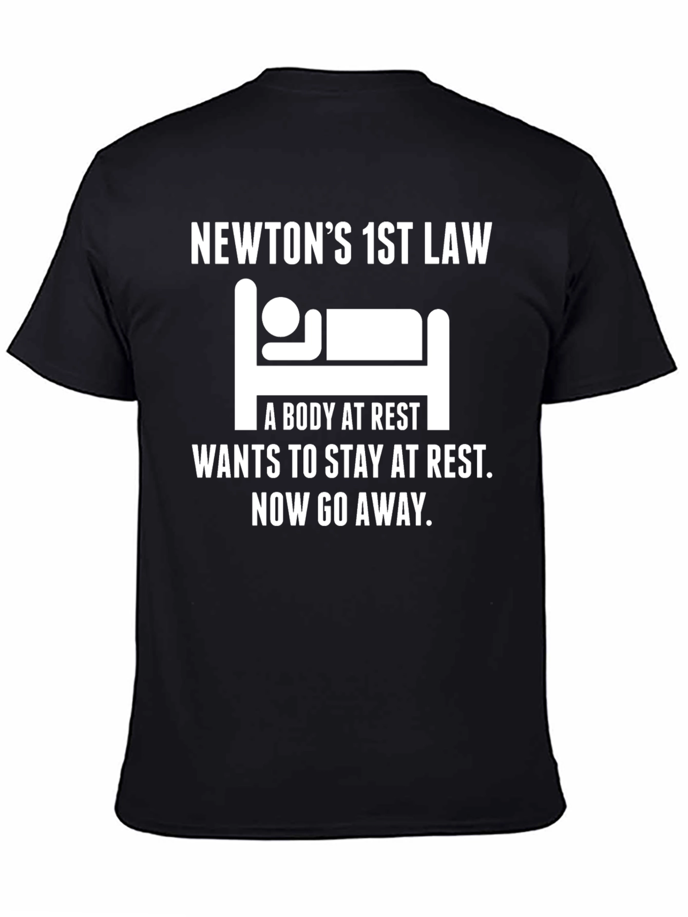Newtons 1st Law Funny T-Shirt