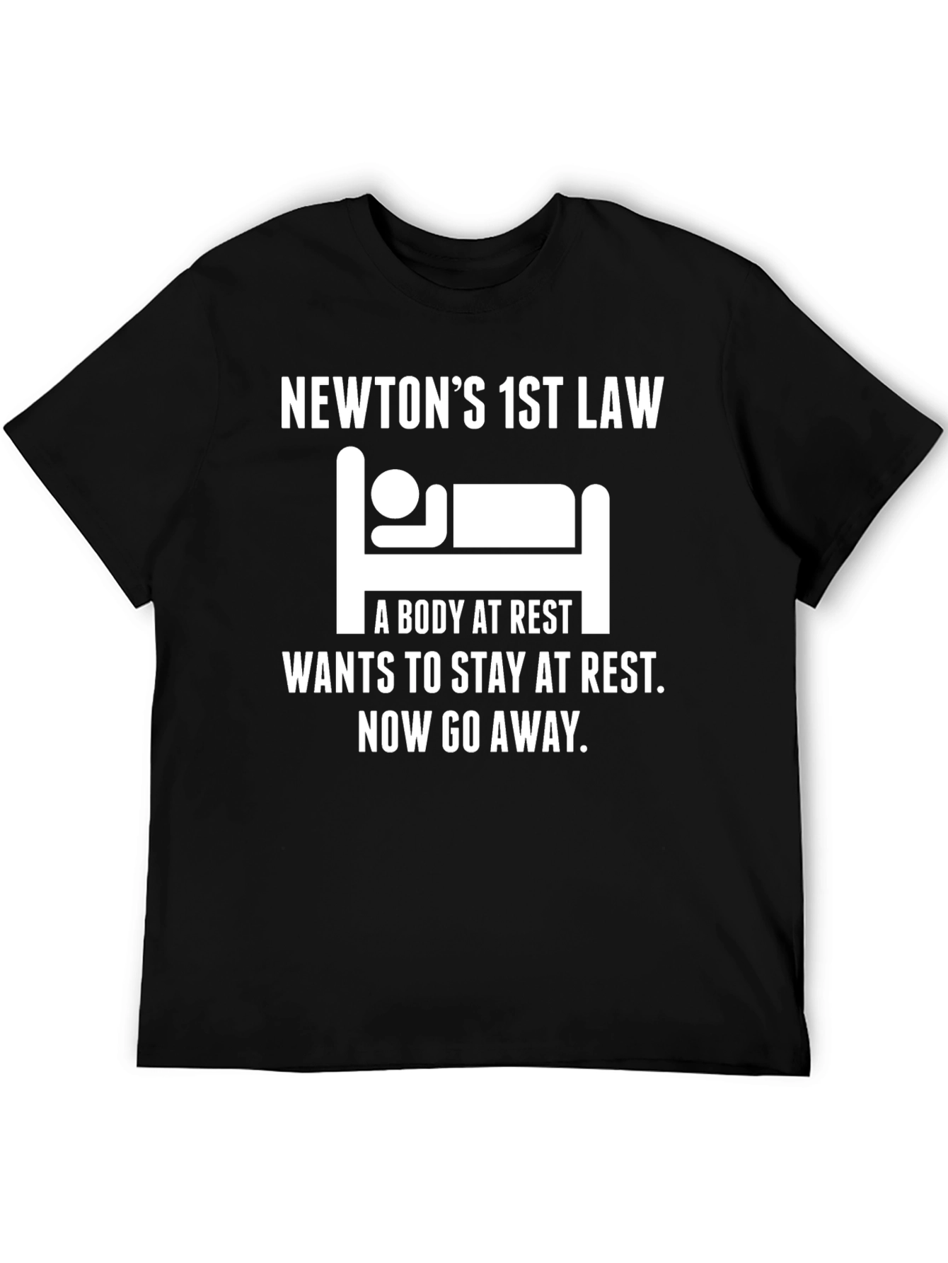 Newtons 1st Law Funny T-Shirt