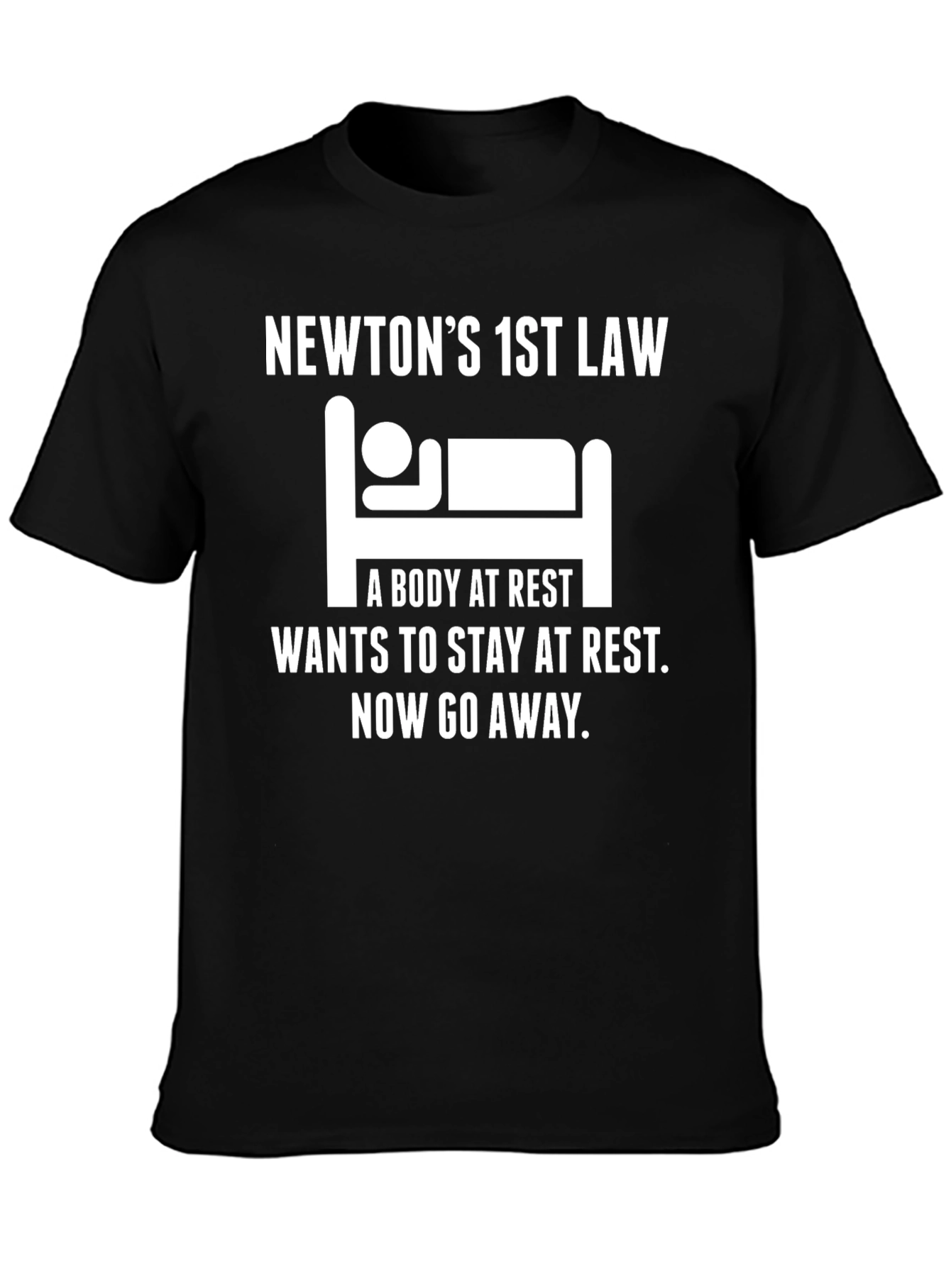 Newtons 1st Law Funny T-Shirt