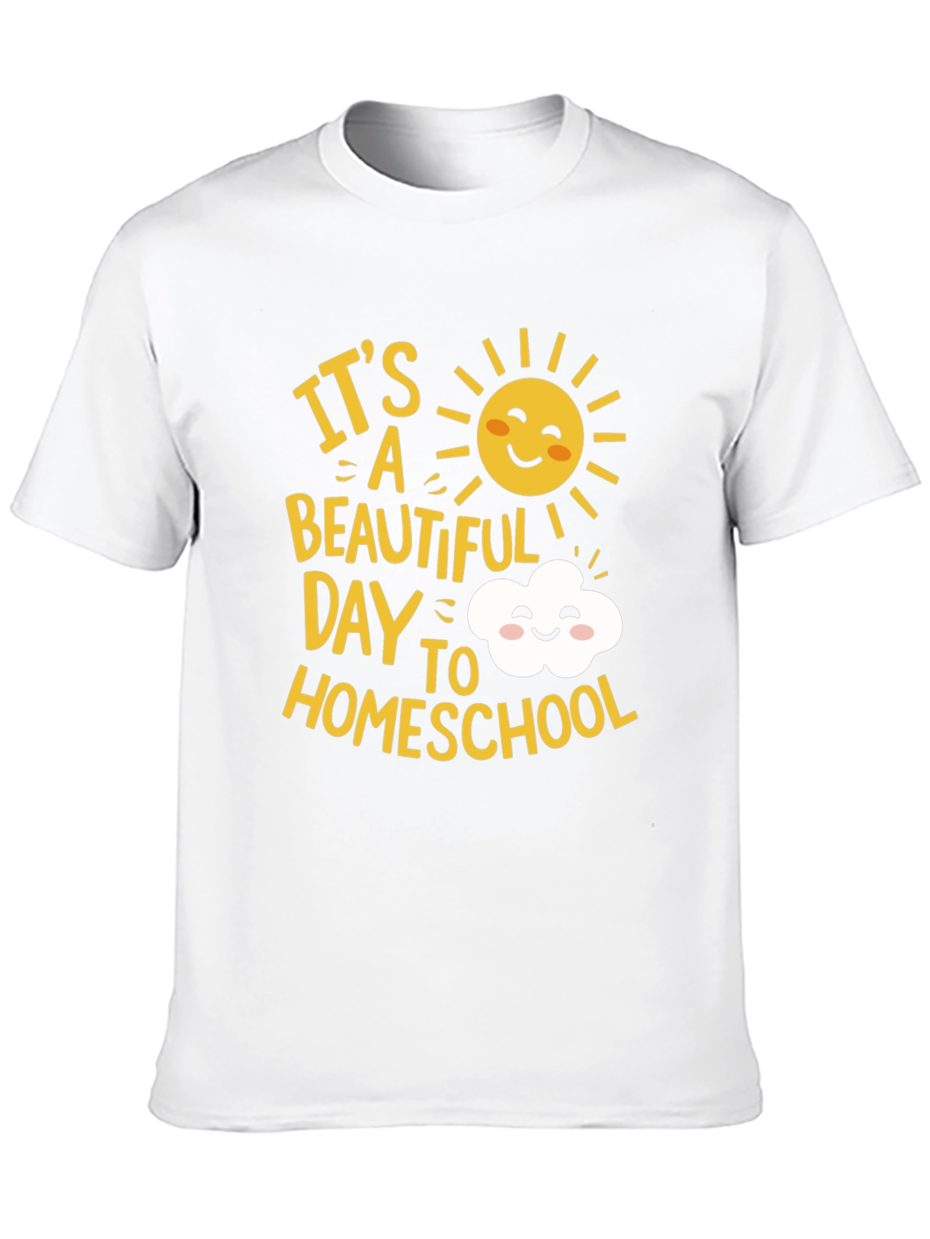 Its a Beautiful Day to Homeschool Graphic Tee