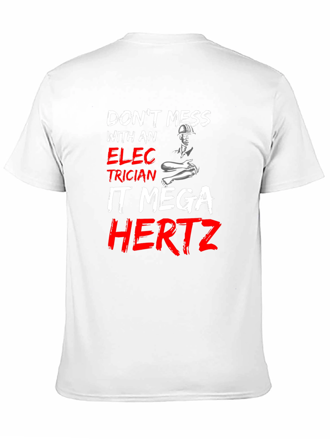 Electrician Mega Hertz T-Shirt