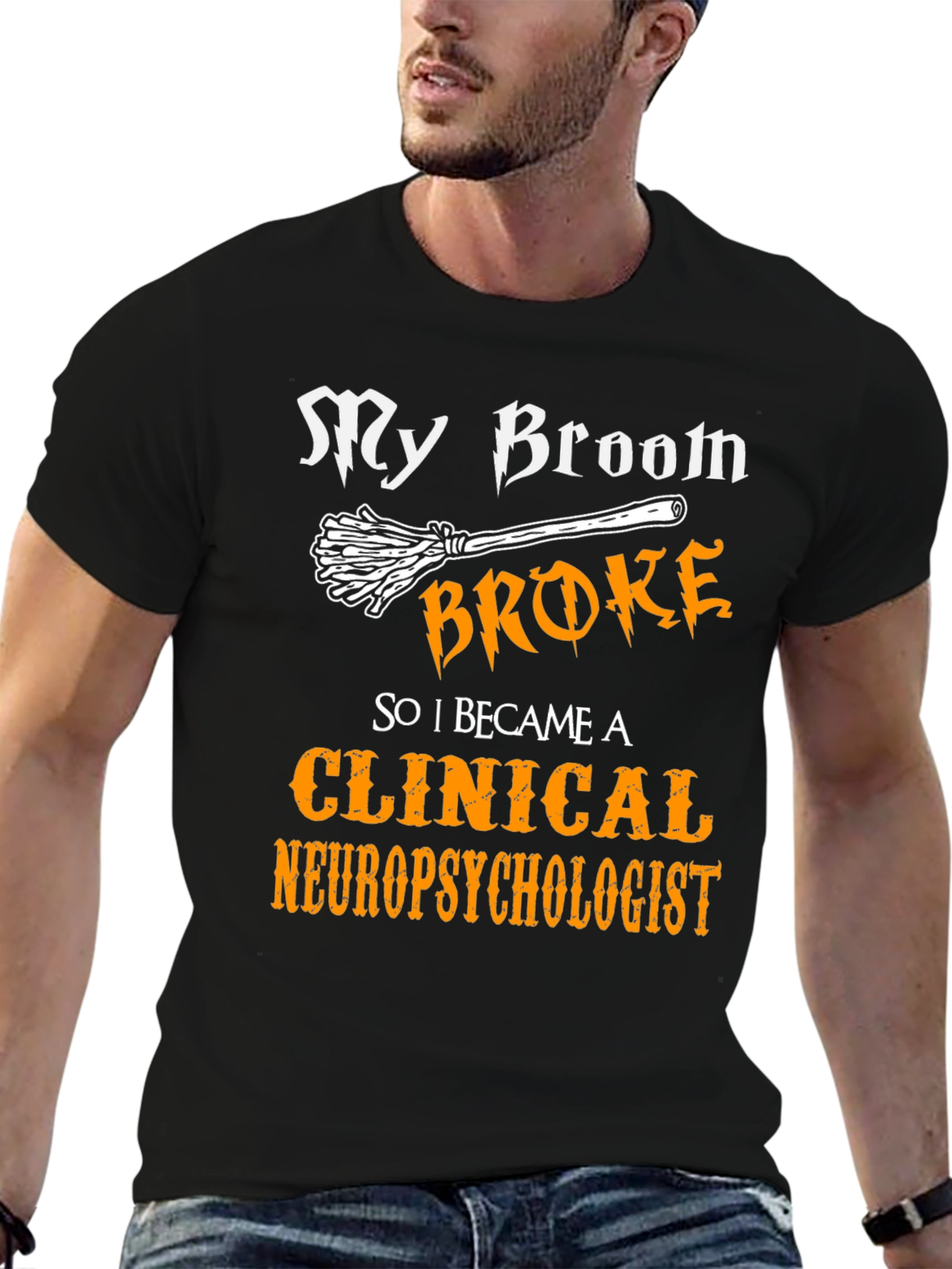 Broom Broke Clinical Neuropsychologist T-Shirt