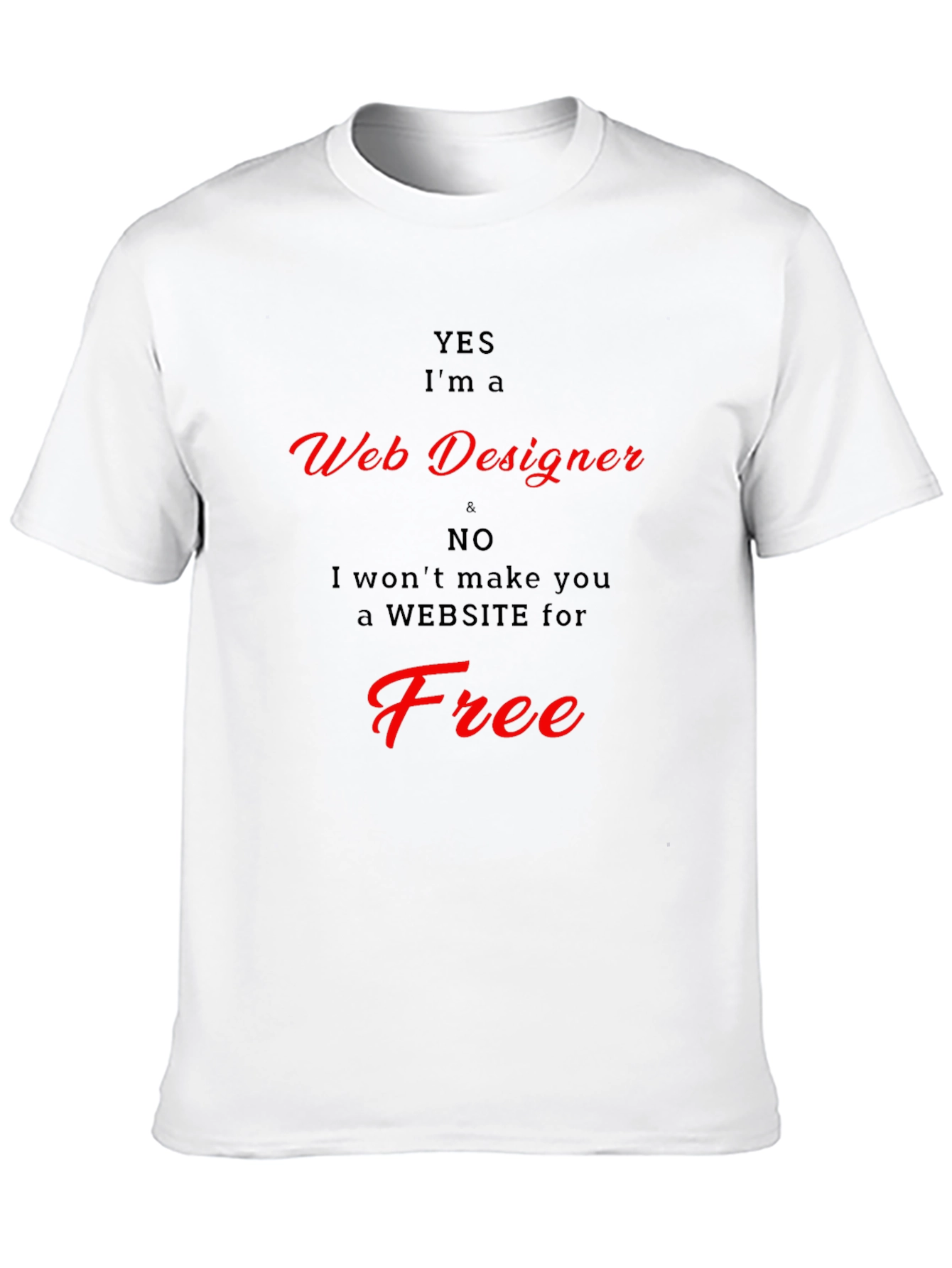 Web Designer T-Shirt - Funny Graphic Tee