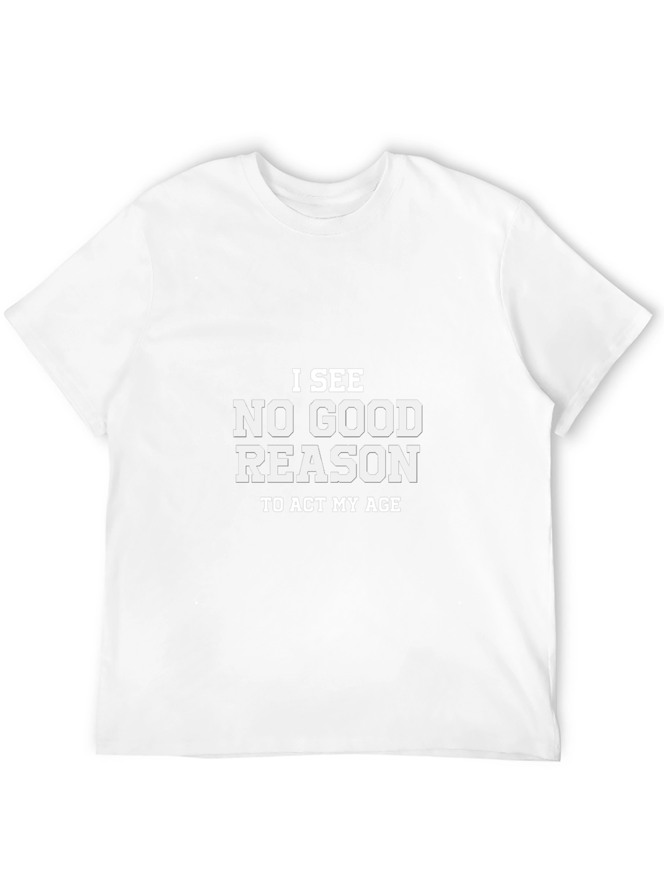 Funny No Good Reason Graphic Tee