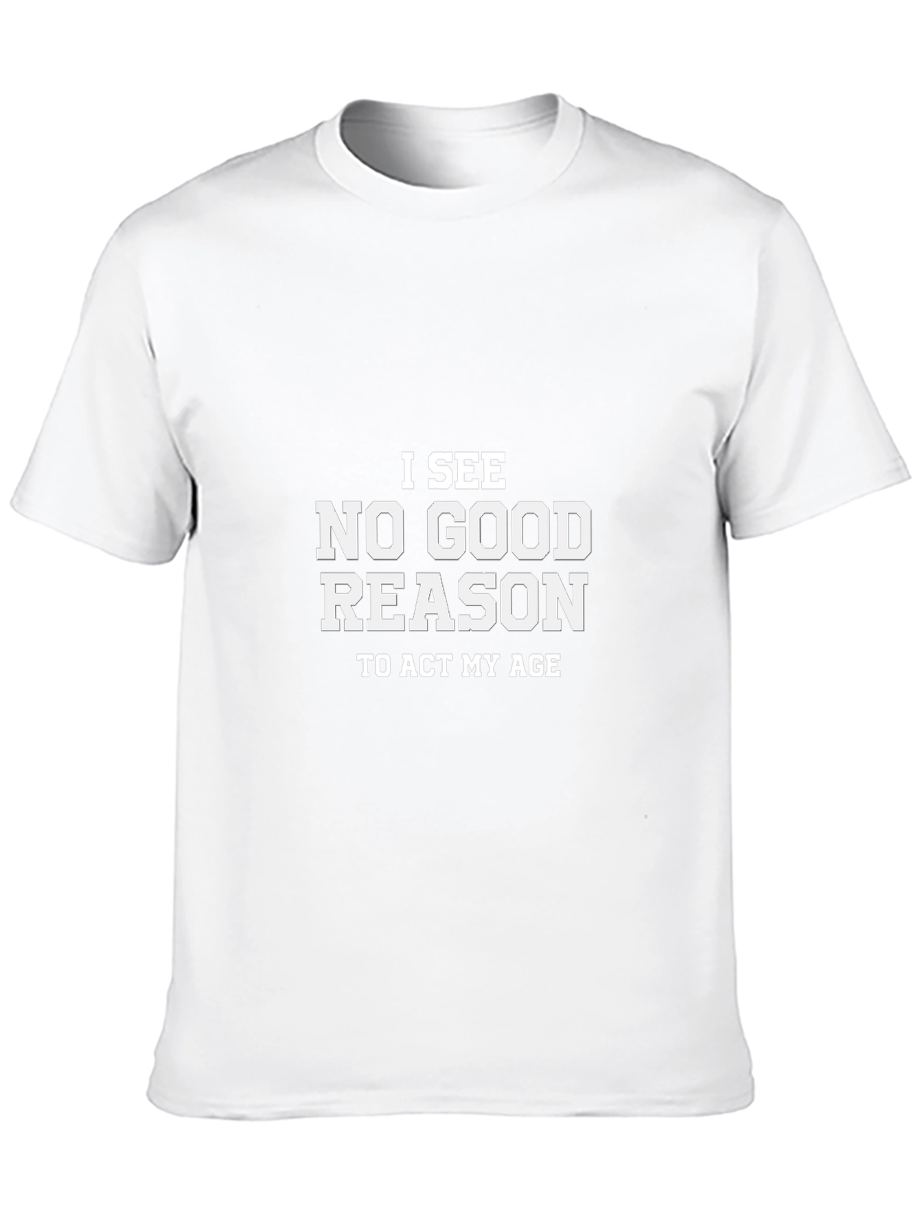 Funny No Good Reason Graphic Tee