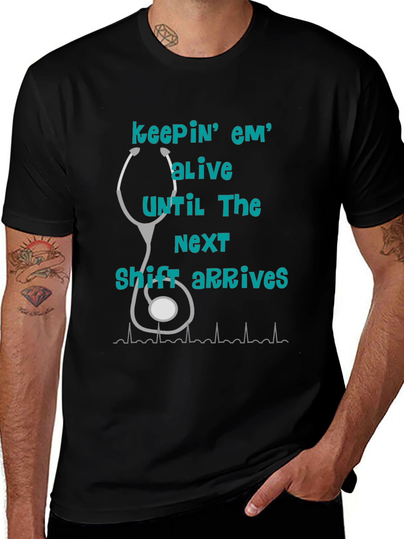 Nurse T-Shirt - Keepin Em Alive!