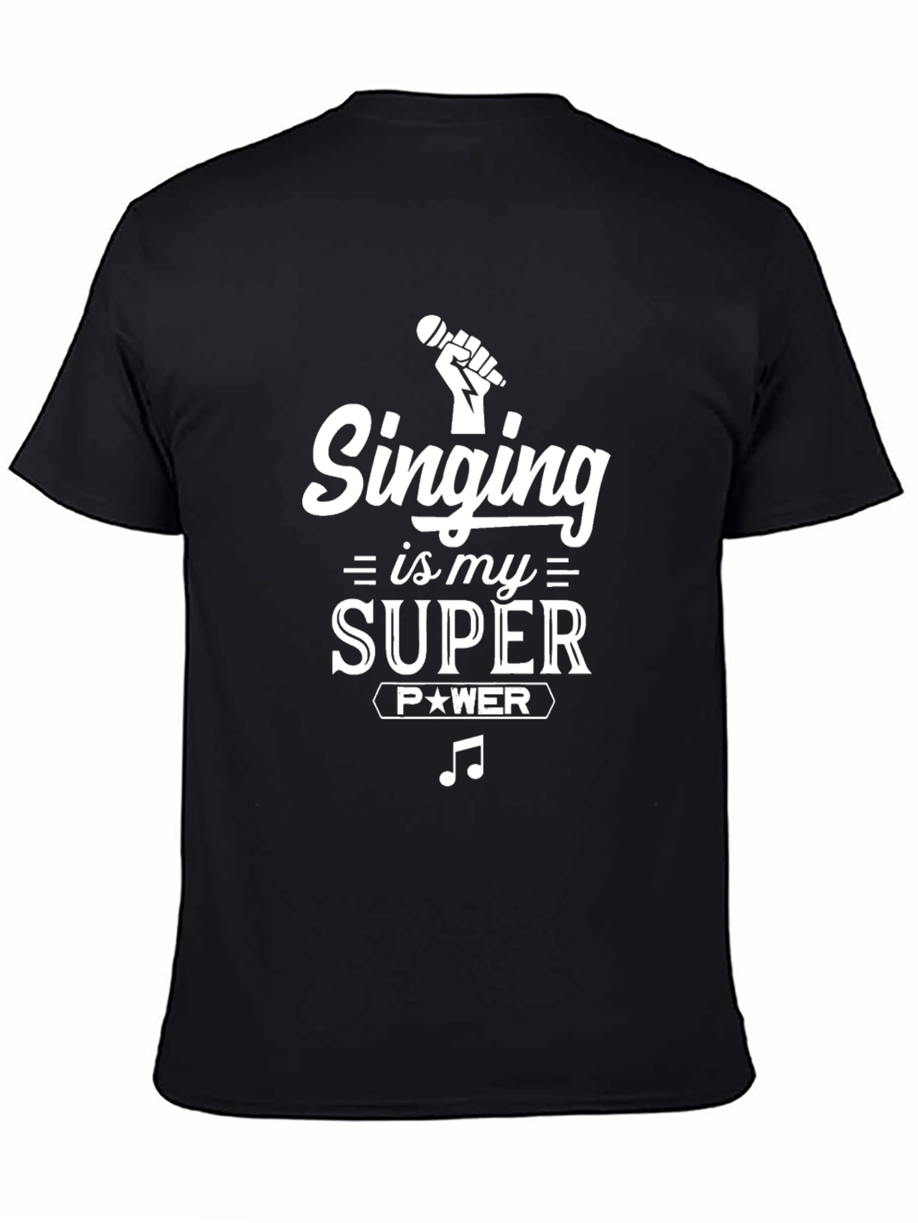 Singing Is My Super Power T-Shirt