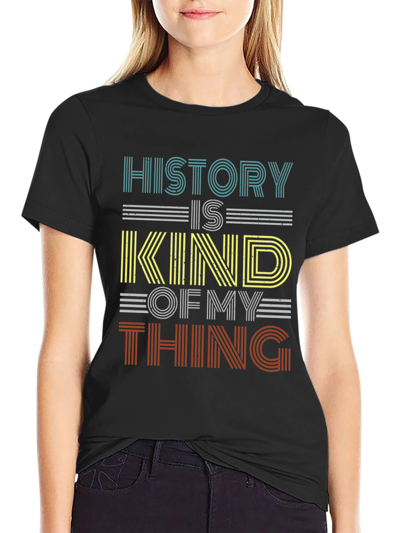 History is Kind of My Thing T-Shirt