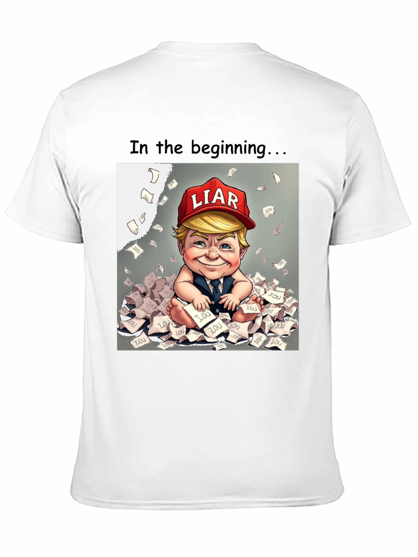 Political Humor T-Shirt - In the Beginning
