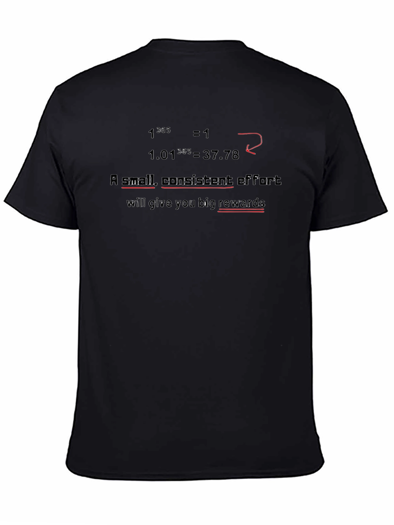 Consistent Effort Motivational T-Shirt