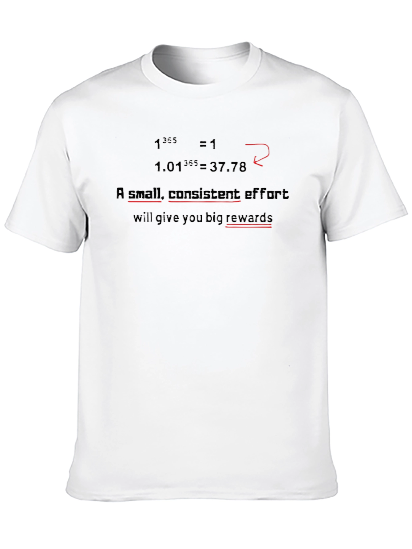 Consistent Effort Motivational T-Shirt