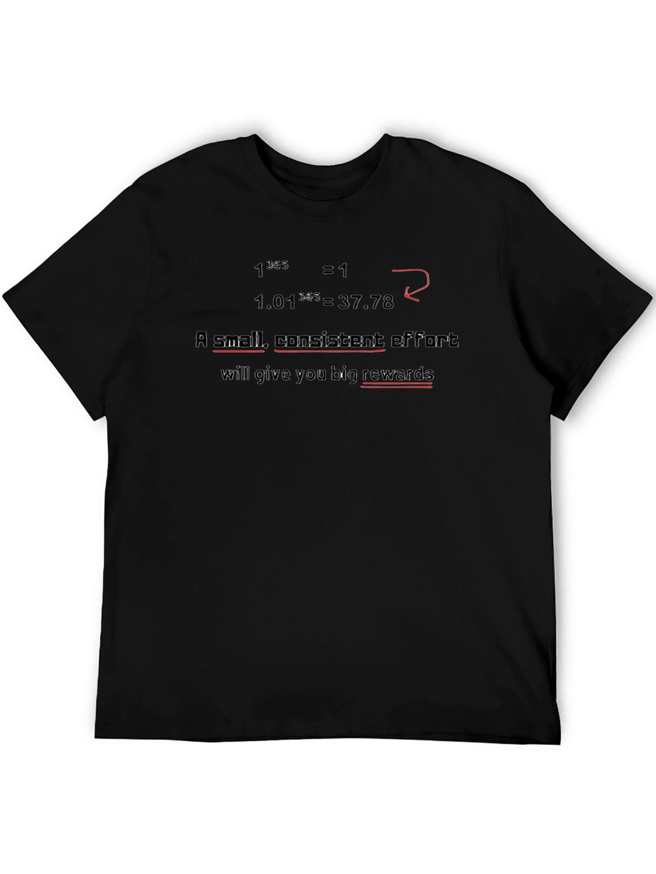Consistent Effort Motivational T-Shirt