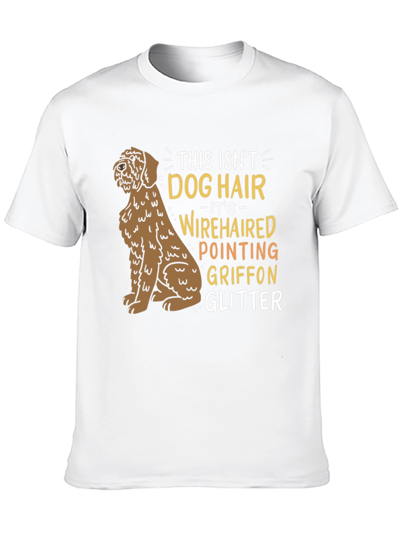 Wirehaired Pointing Griffon Dog Hair Glitter T-Shirt