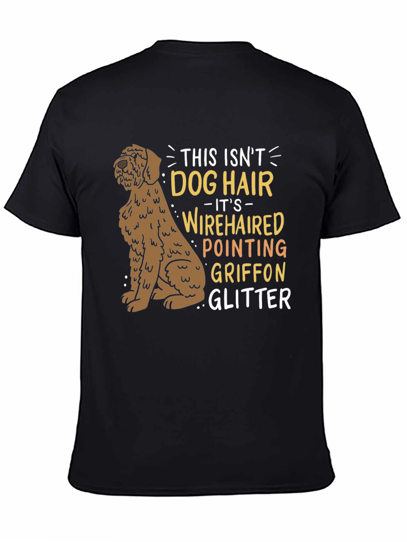 Wirehaired Pointing Griffon Dog Hair Glitter T-Shirt