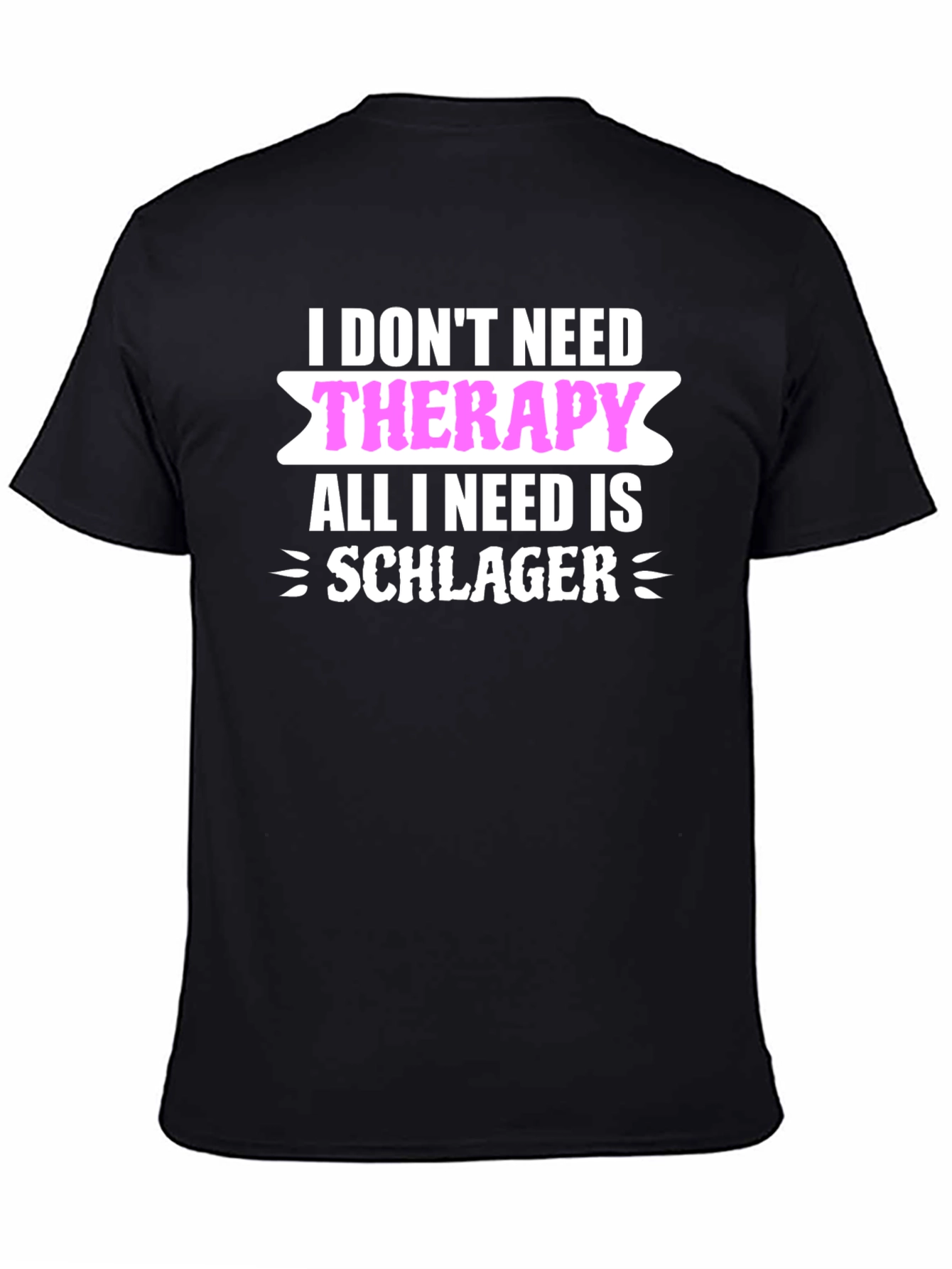 Funny Schlager Music T-Shirt: No Therapy Needed!