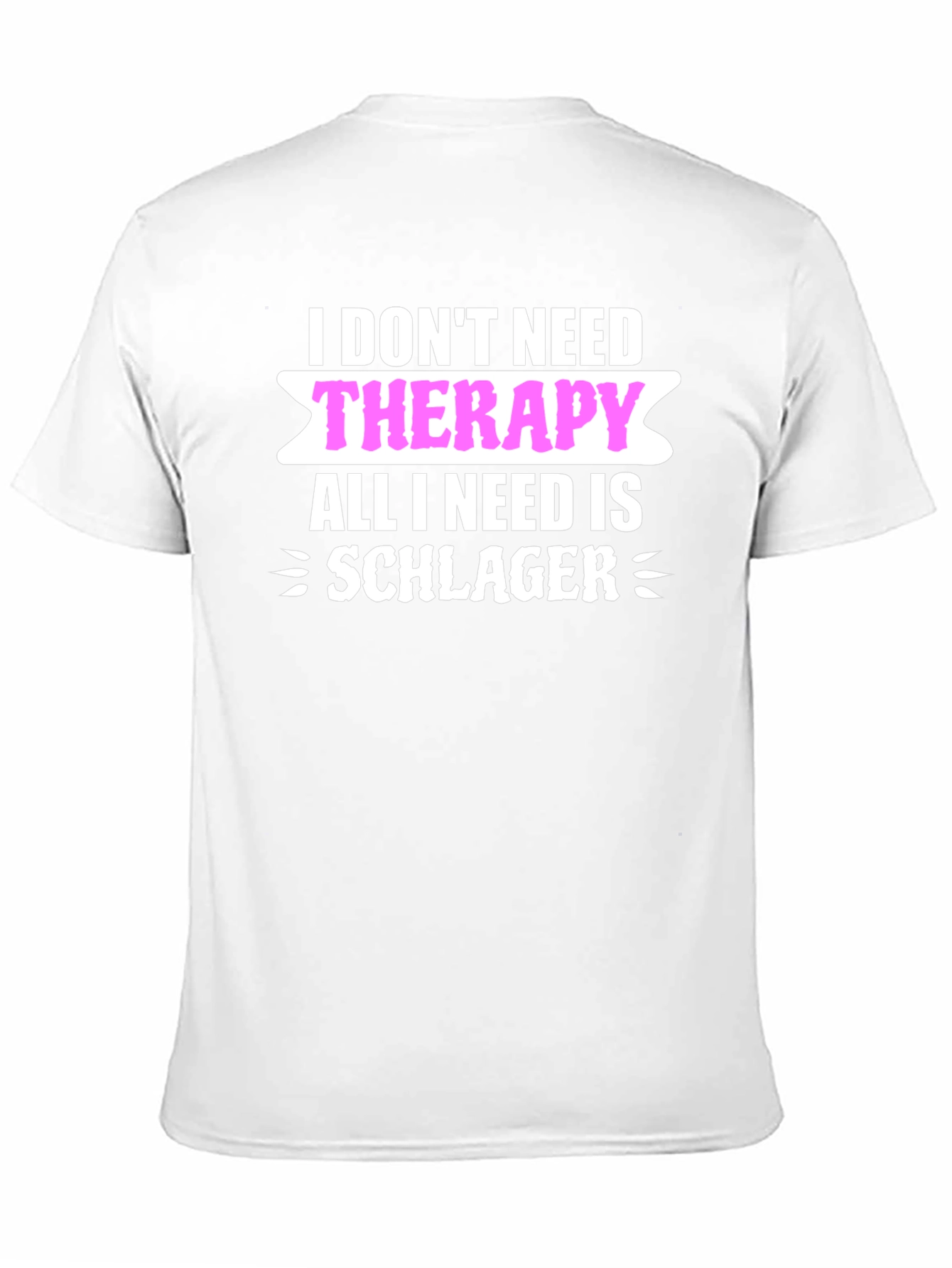 Funny Schlager Music T-Shirt: No Therapy Needed!
