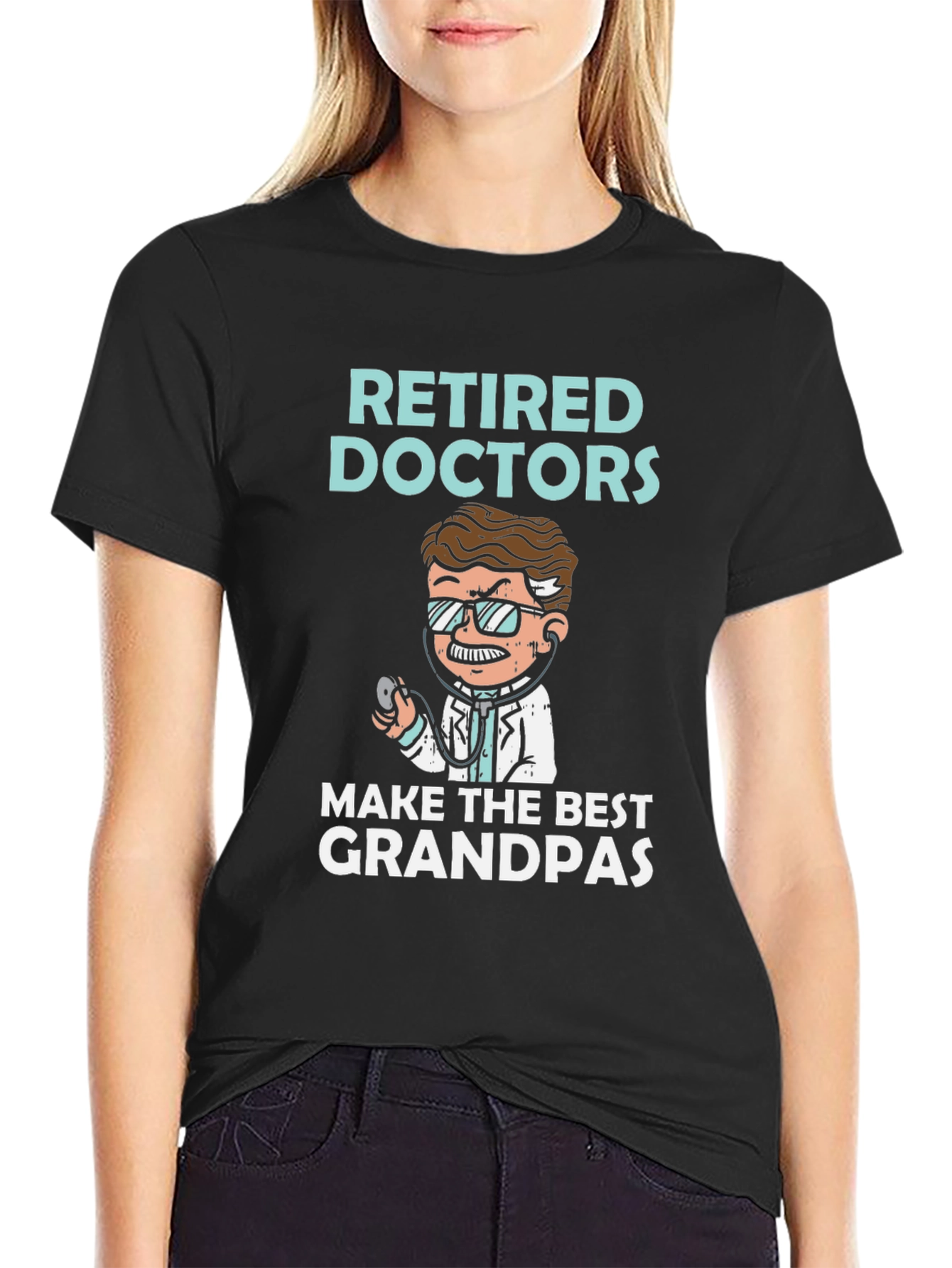 Retired Doctors Make the Best Grandpas T-Shirt