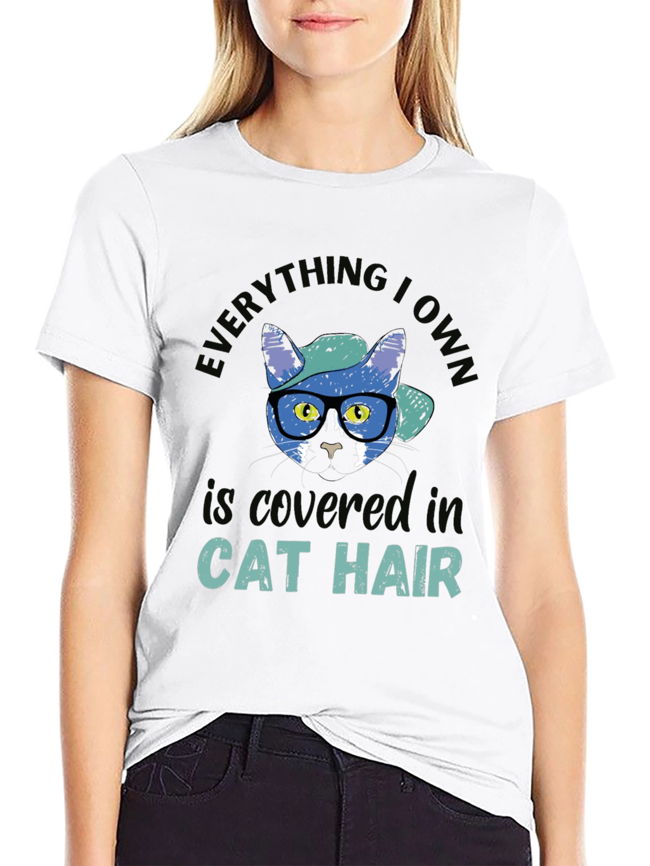 Everything I Own is Covered in Cat Hair T-Shirt