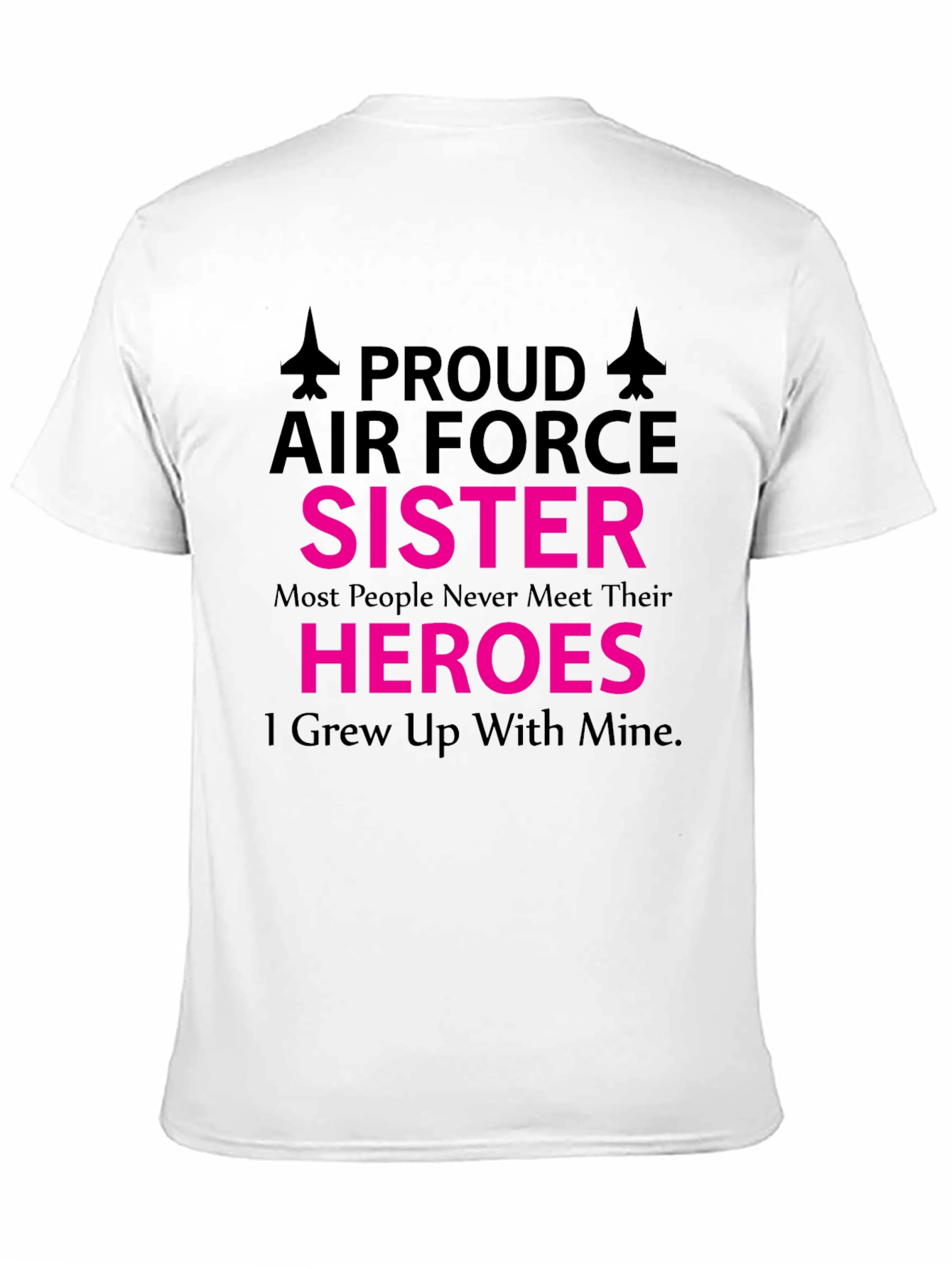 Proud Air Force Sister T-Shirt