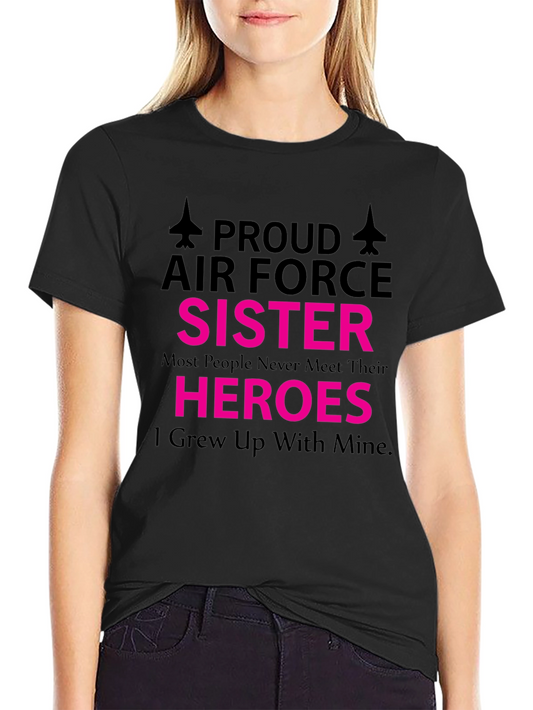 Proud Air Force Sister T-Shirt