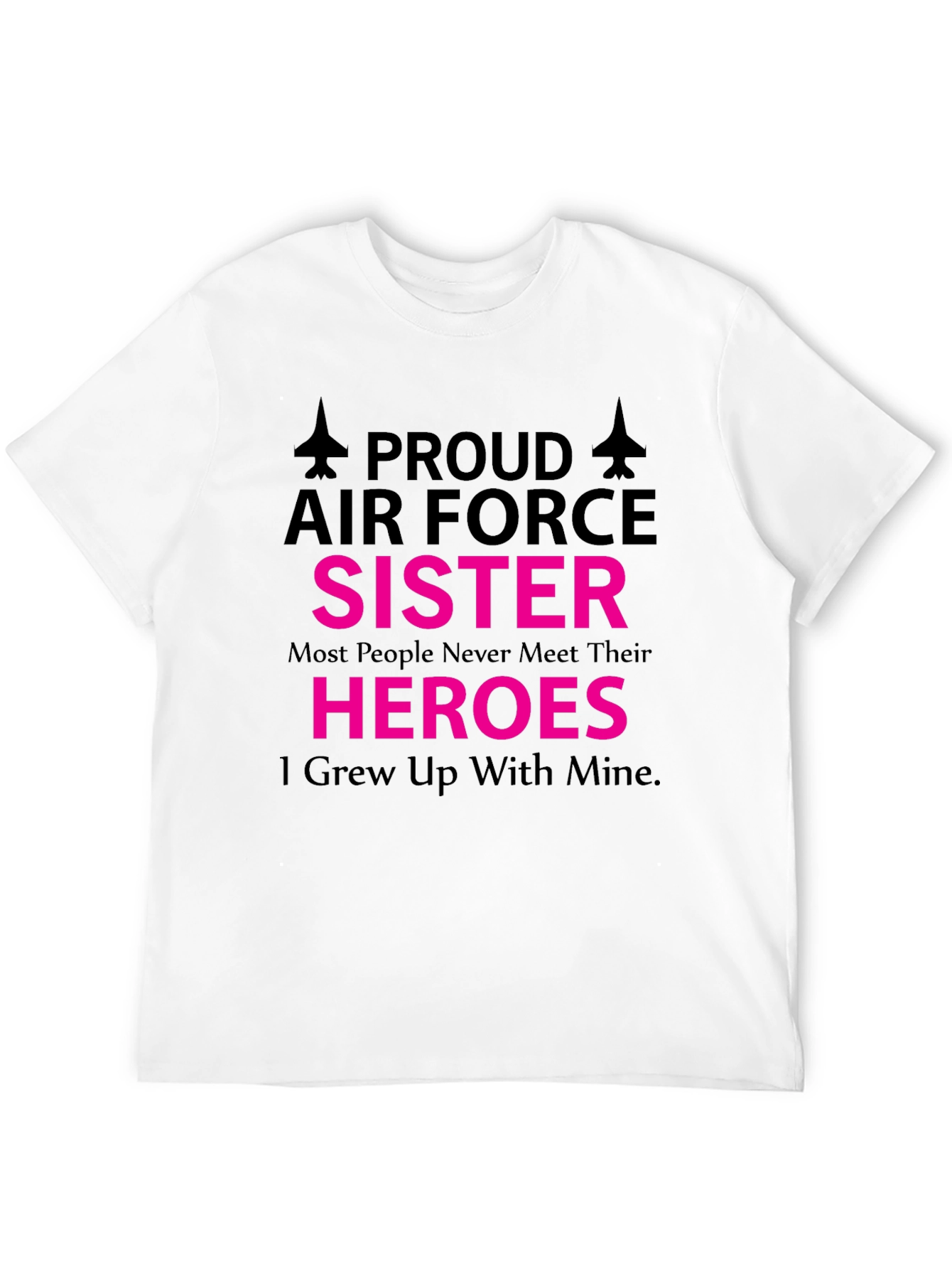 Proud Air Force Sister T-Shirt