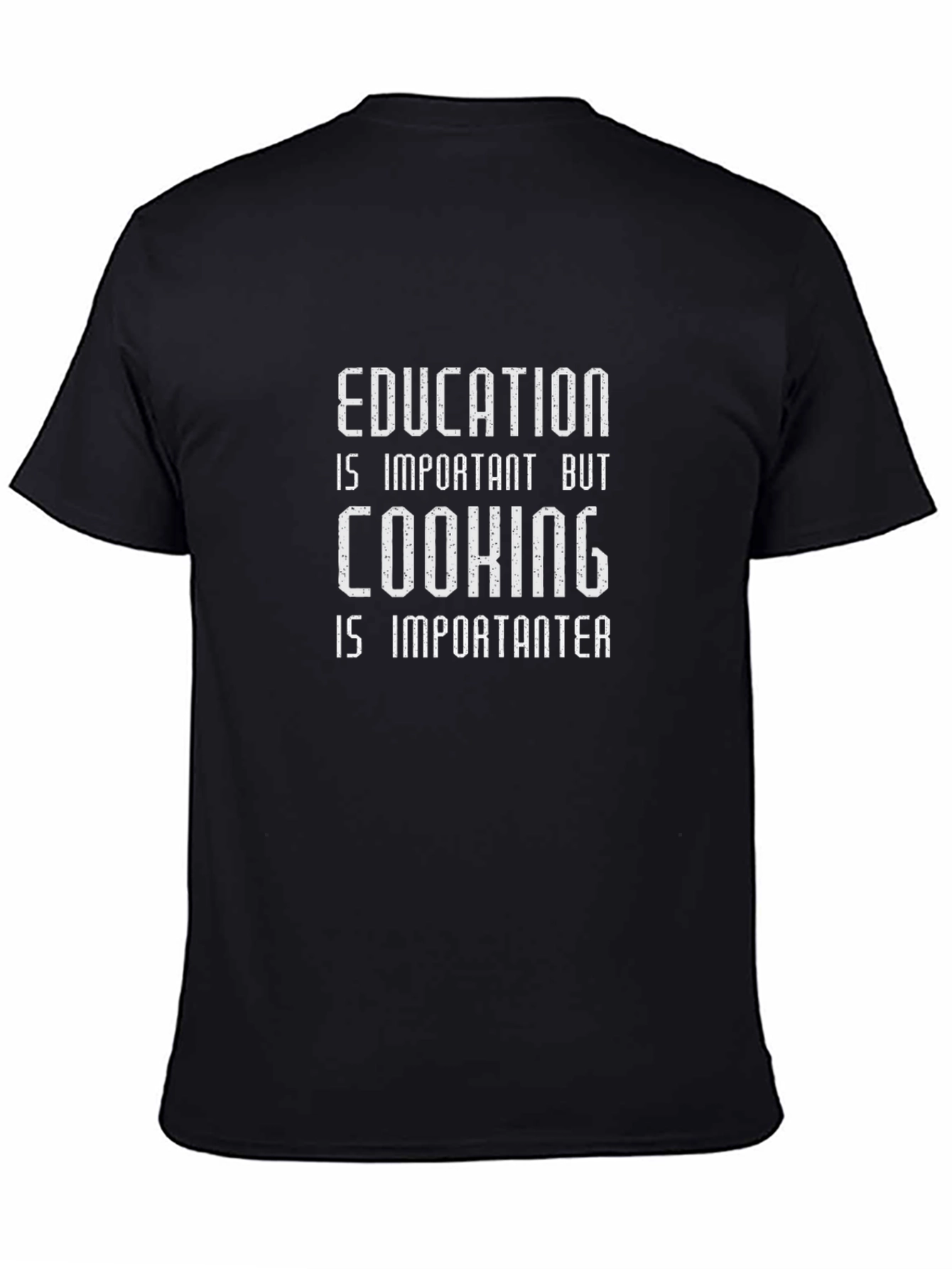 Education vs Cooking Funny T-Shirt