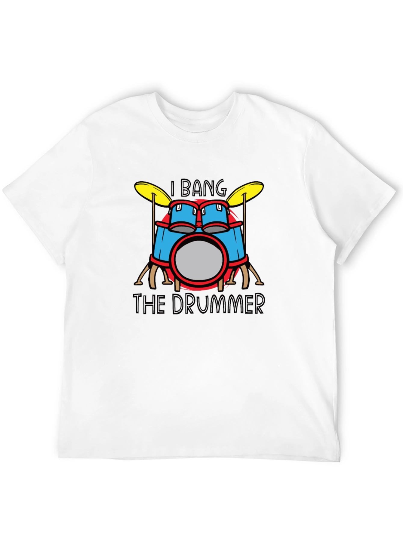 I Bang the Drummer Funny Black T-Shirt