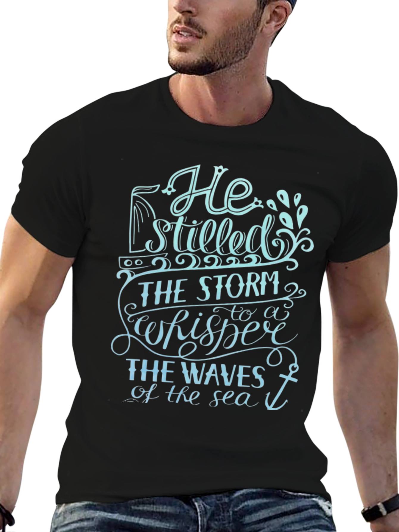 He Stilled The Storm T-Shirt