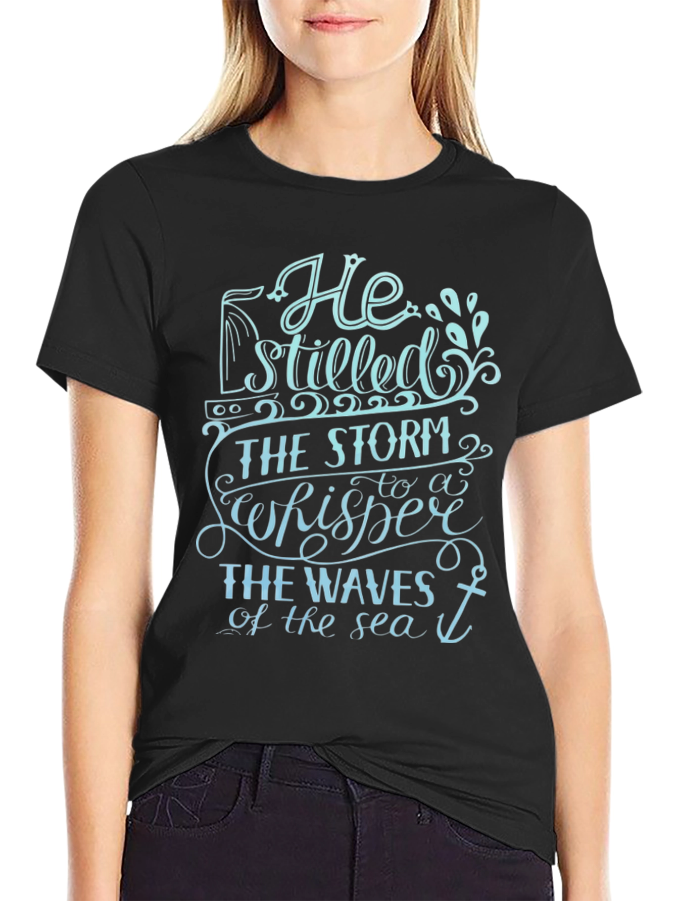 He Stilled The Storm T-Shirt