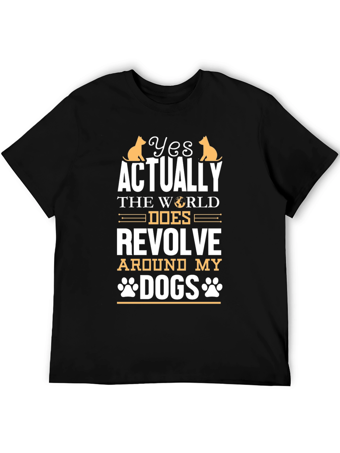 Yes Actually Dogs T-Shirt