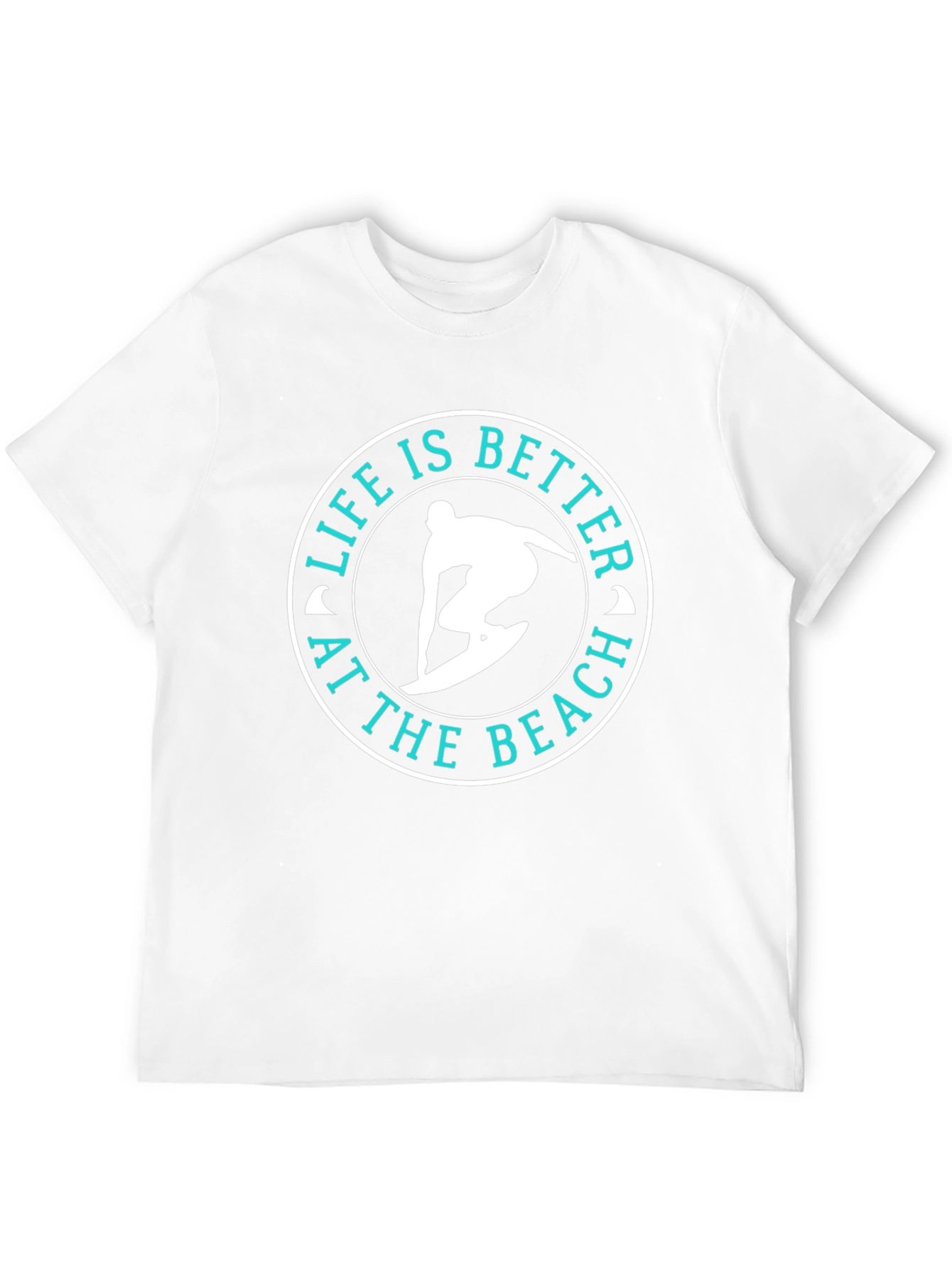 Life Is Better At The Beach Surfer T-Shirt
